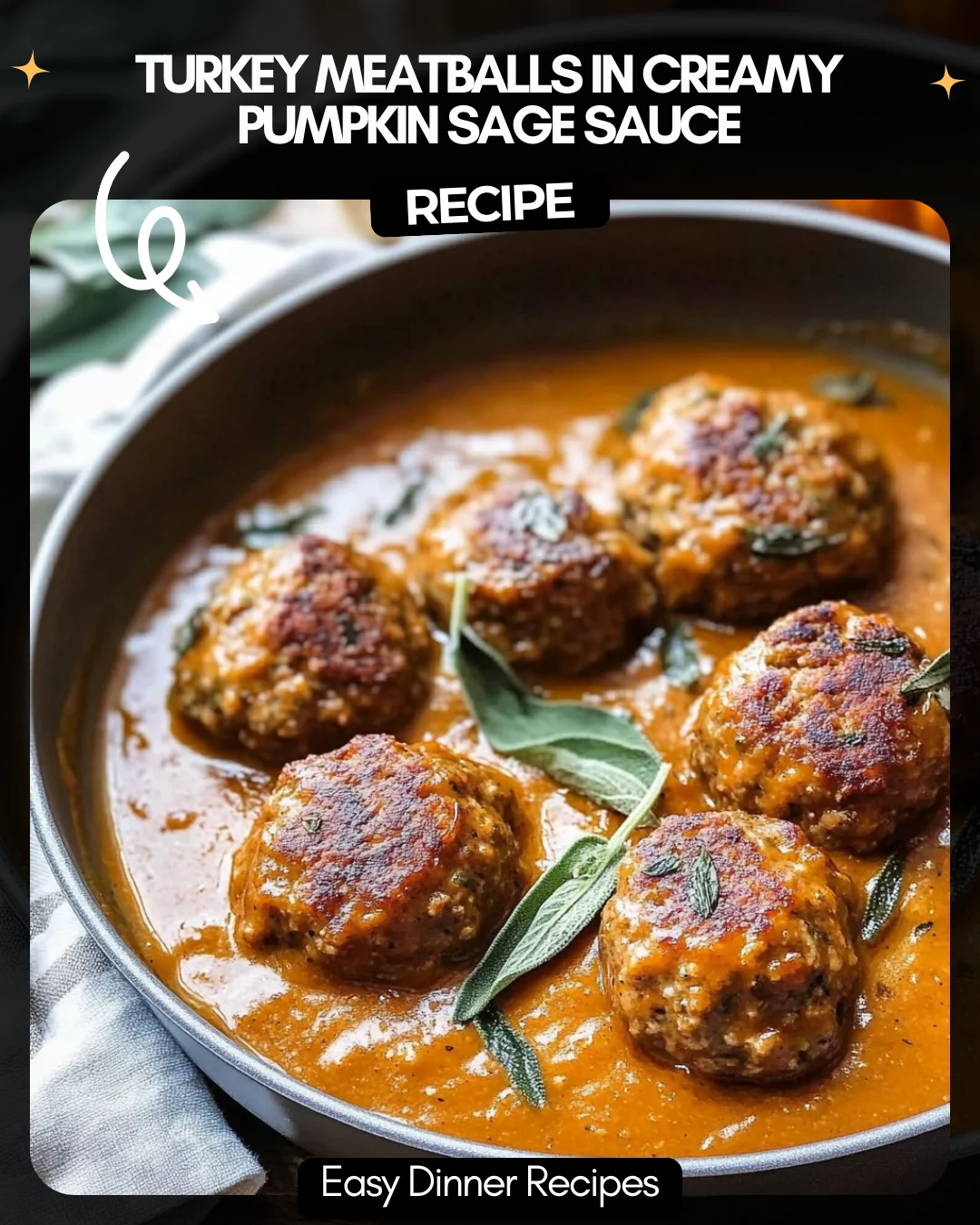 Turkey Meatballs in Creamy Pumpkin Sage Sauce