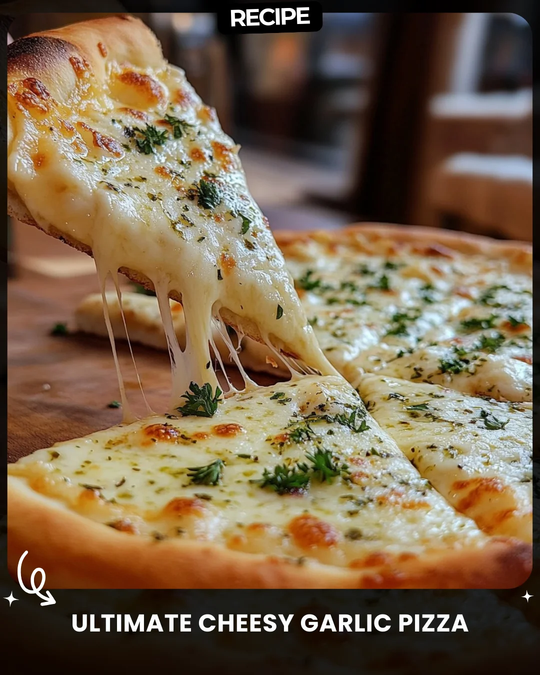 Ultimate Cheesy Garlic Pizza