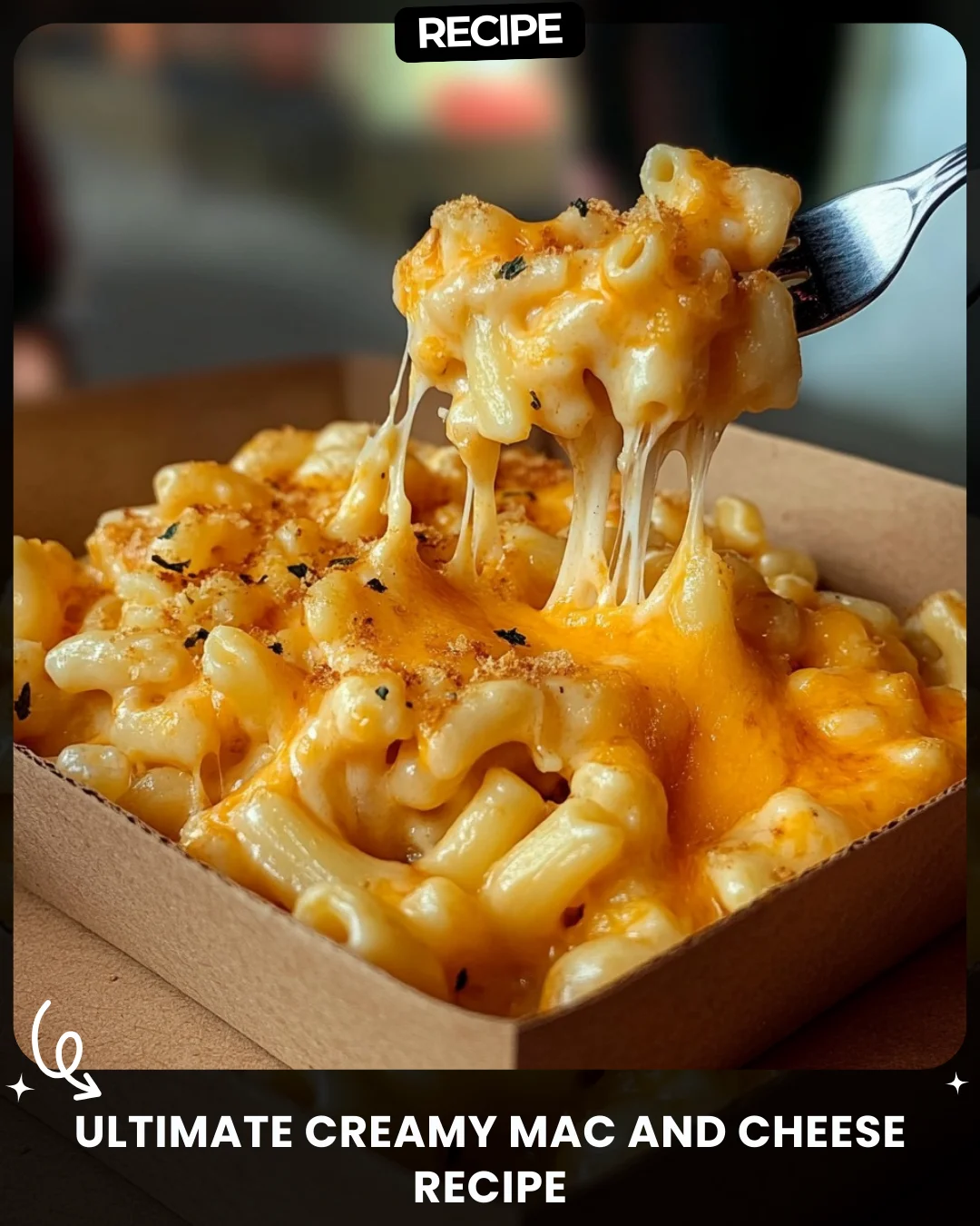 Ultimate Creamy Mac and Cheese Recipe