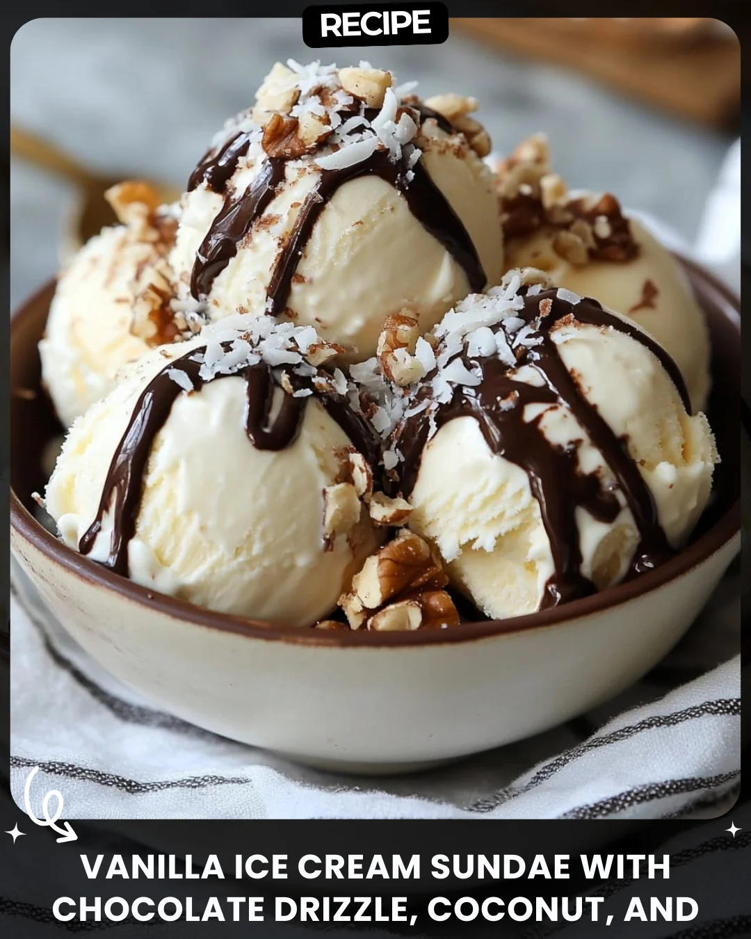 Vanilla Ice Cream Sundae with Chocolate Drizzle, Coconut, and Nuts