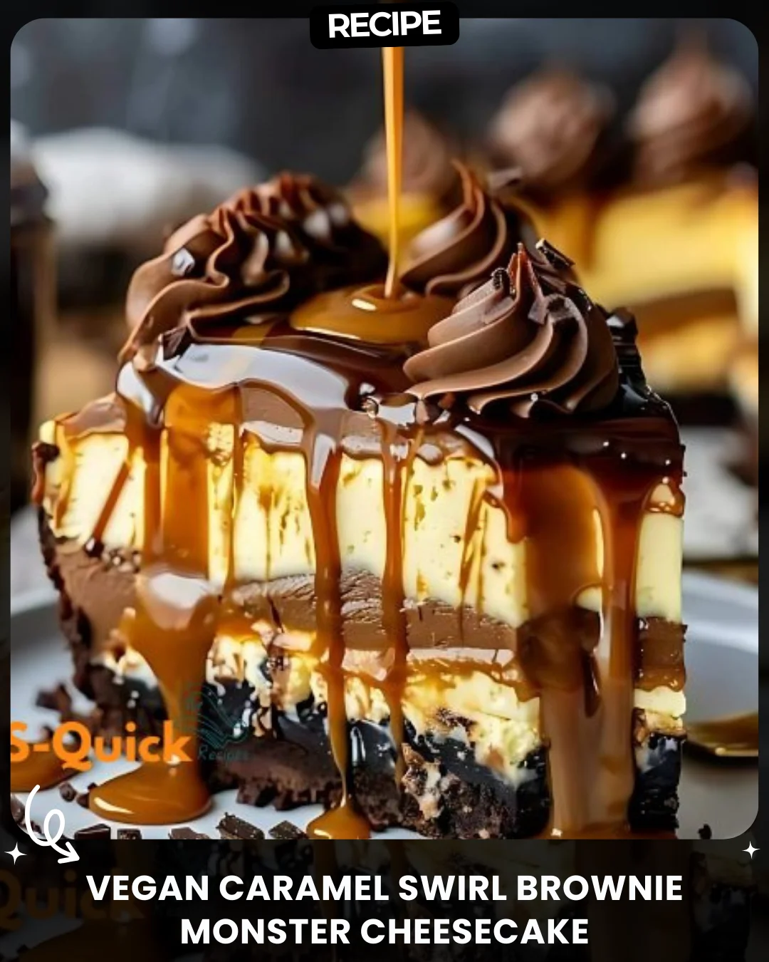 Vegan Caramel Swirl Brownie Monster Cheesecake