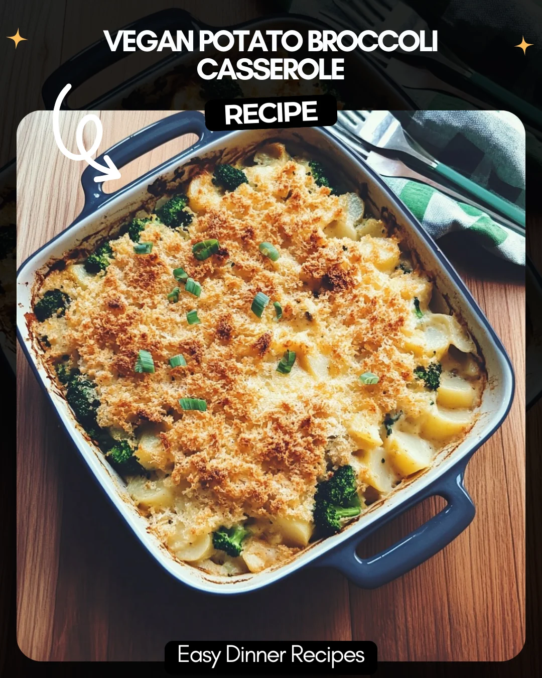Vegan Potato Broccoli Casserole