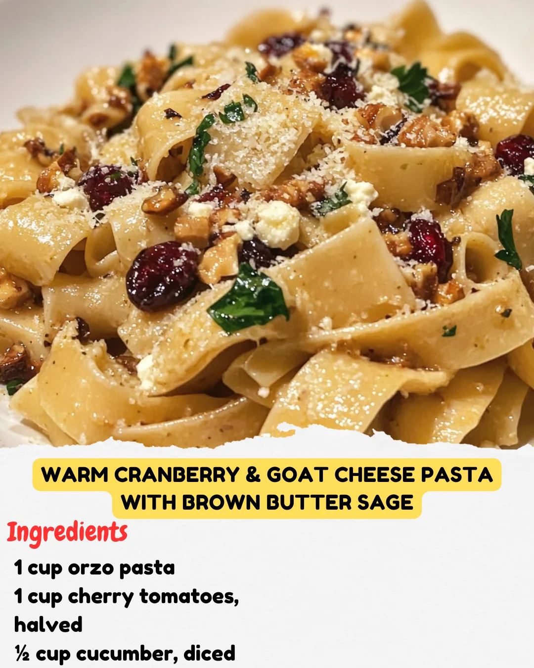 Warm Cranberry & Goat Cheese Pasta with Brown Butter Sage