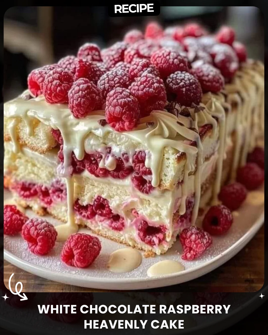 White Chocolate Raspberry Heavenly Cake