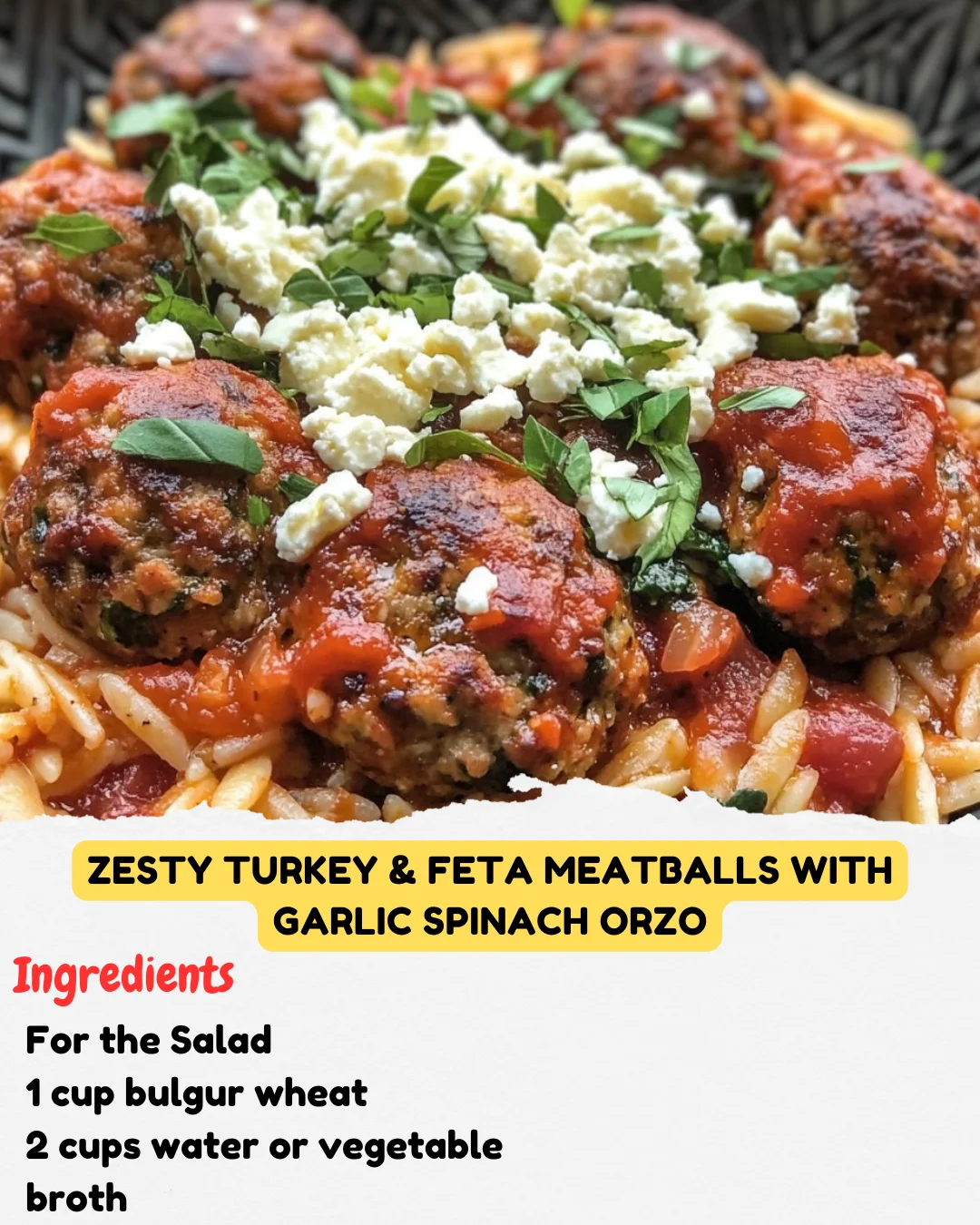 Zesty Turkey & Feta Meatballs with Garlic Spinach Orzo