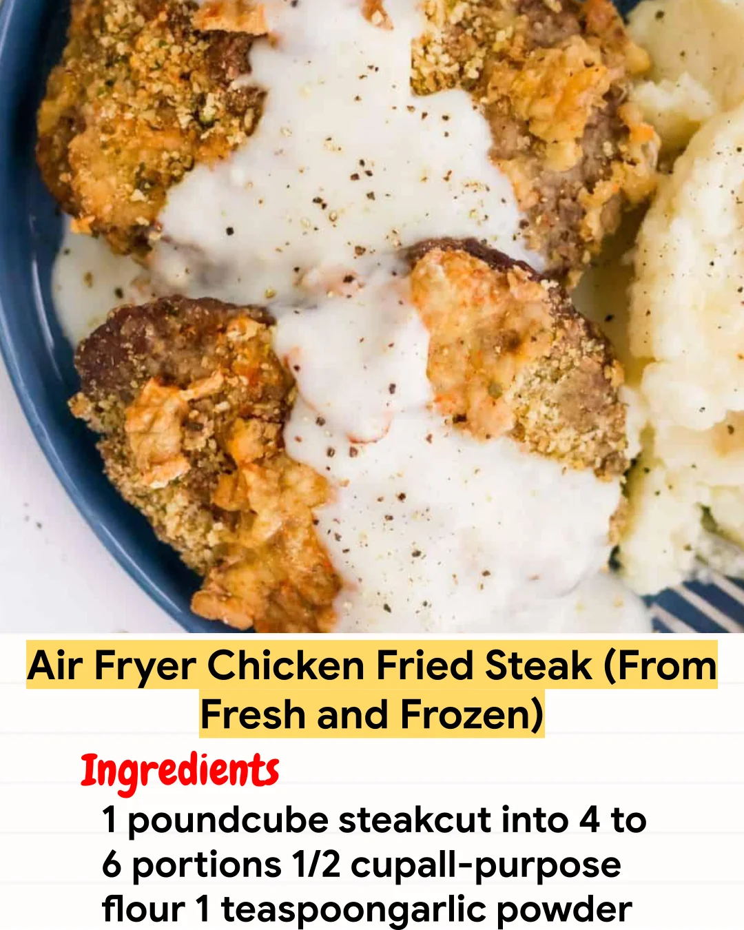 Air Fryer Recipe Air Fryer Chicken Fried Steak (From Fresh and Frozen)
