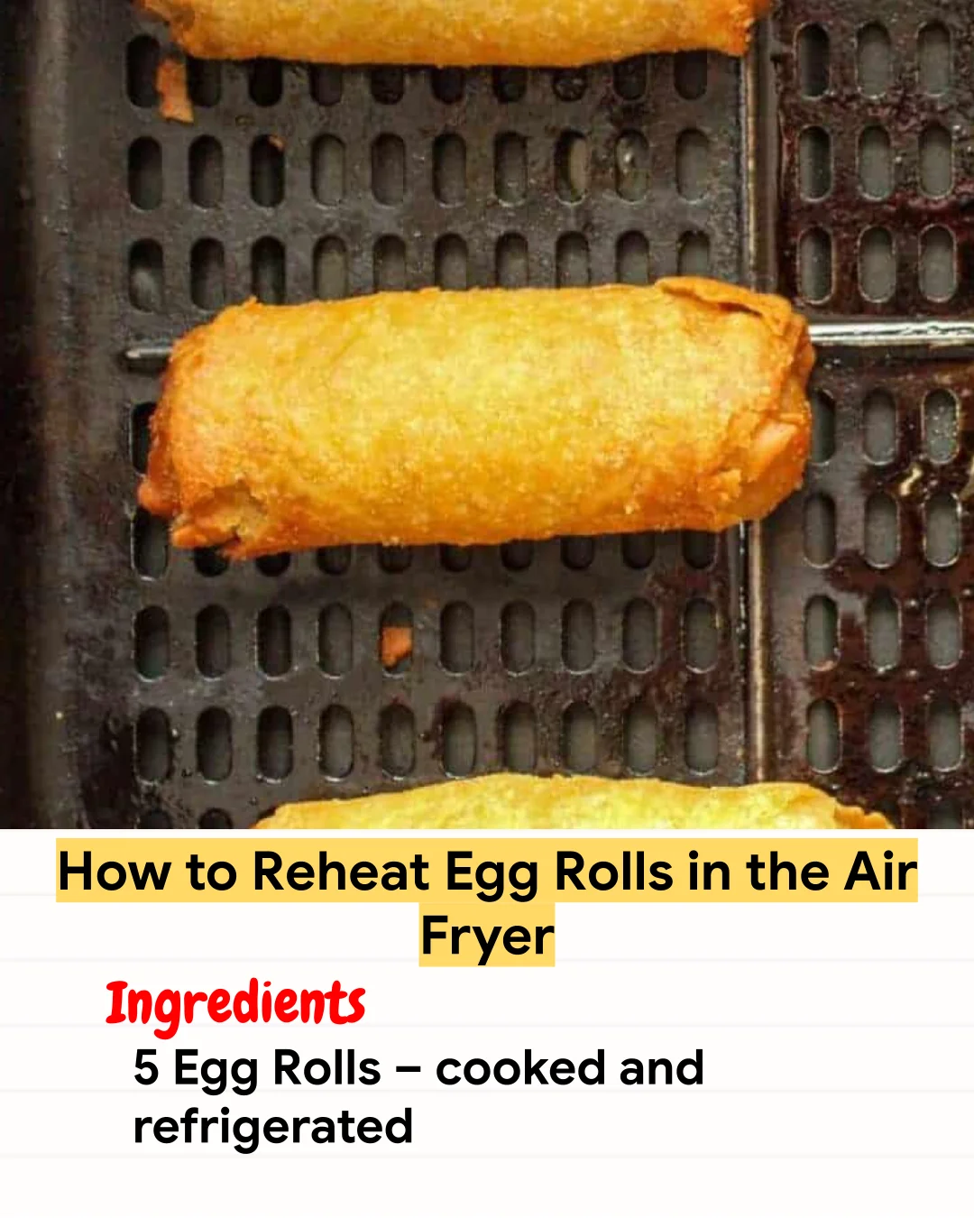Air Fryer Recipe How to Reheat Egg Rolls in the Air Fryer