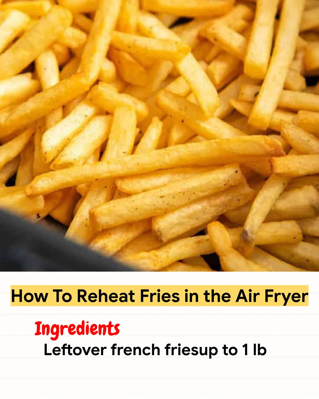 Air Fryer Recipe How To Reheat Fries in the Air Fryer