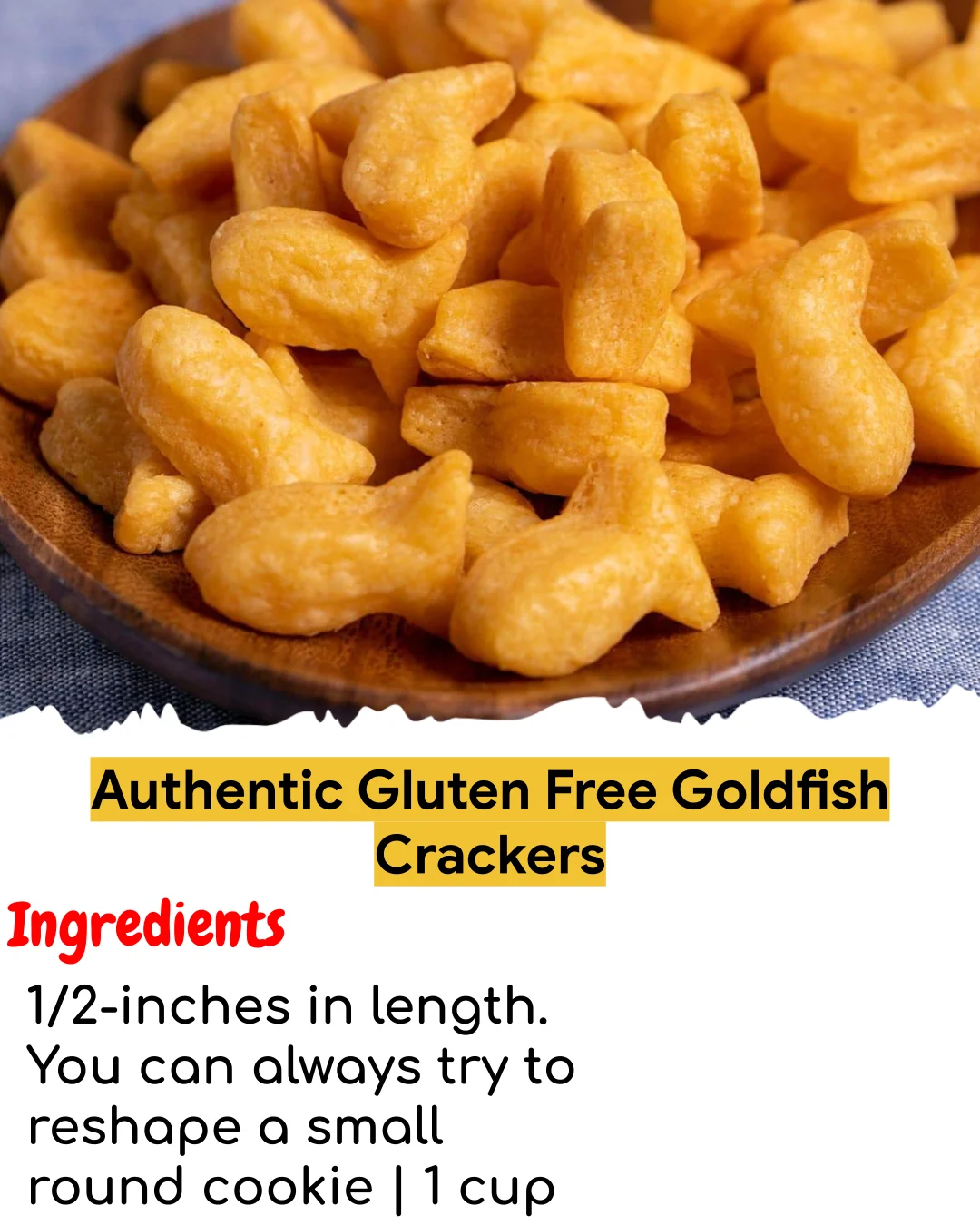 Authentic Gluten Free Goldfish Crackers (Meal Prep Friendly)
