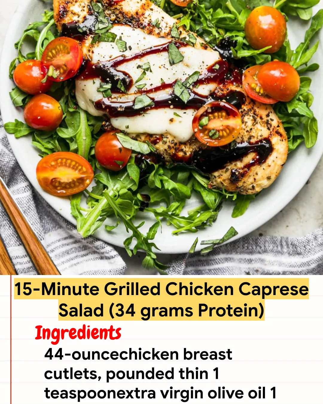Chicken Recipe 15-Minute Grilled Chicken Caprese Salad (34 grams Protein)