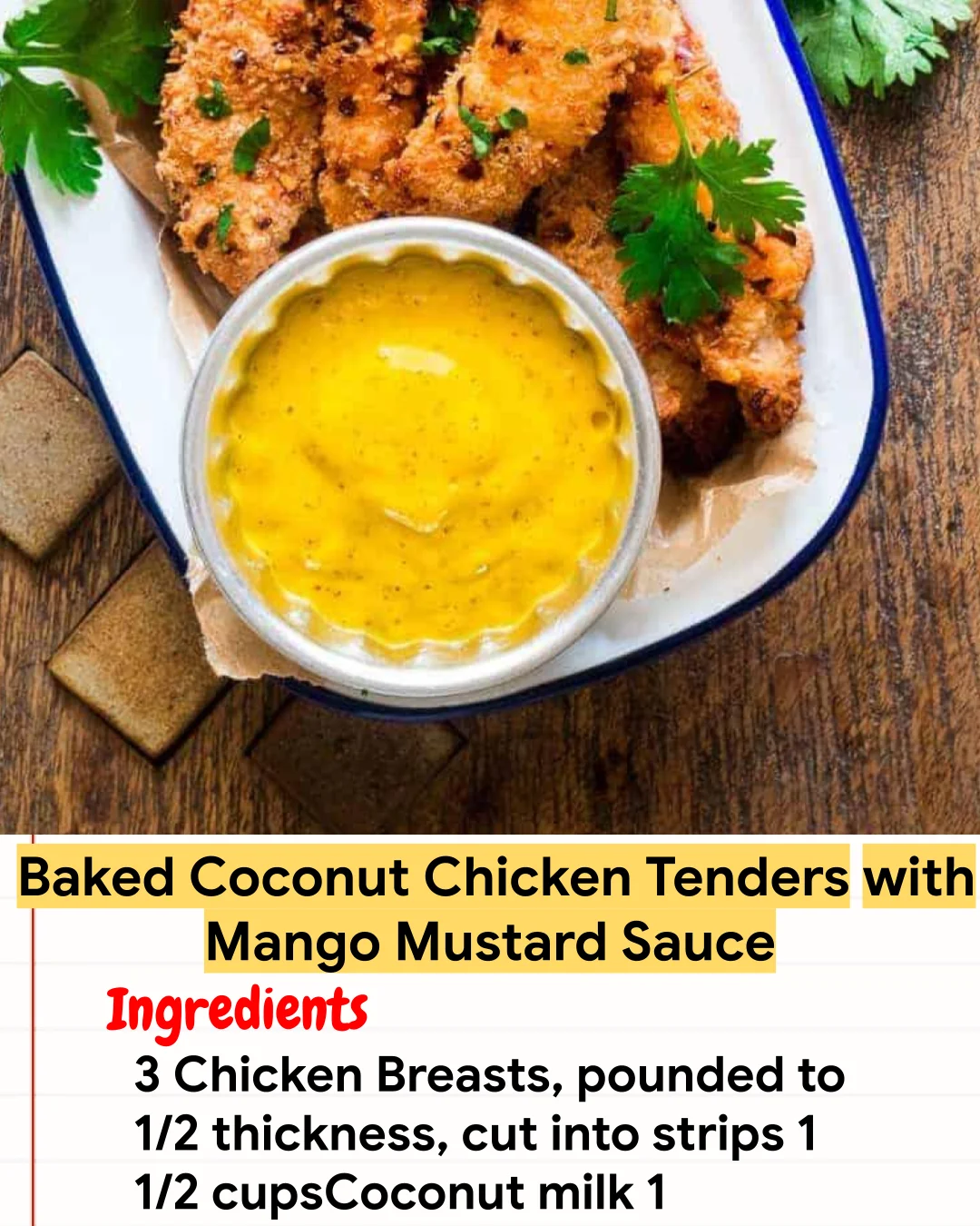 Chicken Recipe Baked Coconut Chicken Tenders with Mango Mustard Sauce
