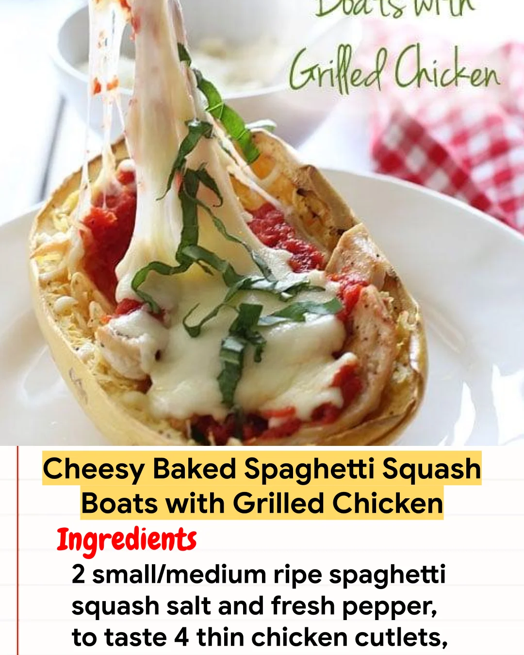 Chicken Recipe Cheesy Baked Spaghetti Squash Boats with Grilled Chicken