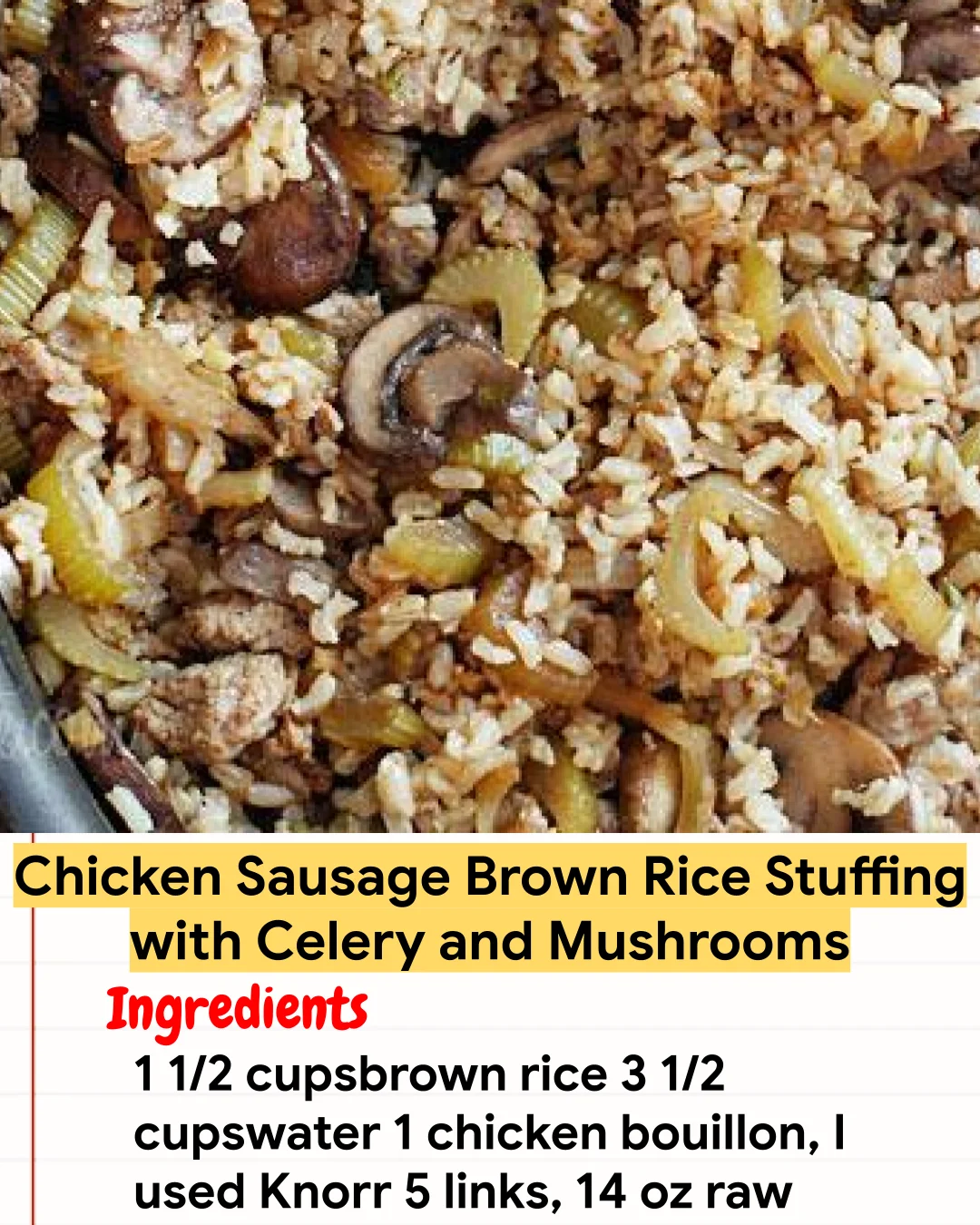 Chicken Recipe Chicken Sausage Brown Rice Stuffing with Celery and Mushrooms