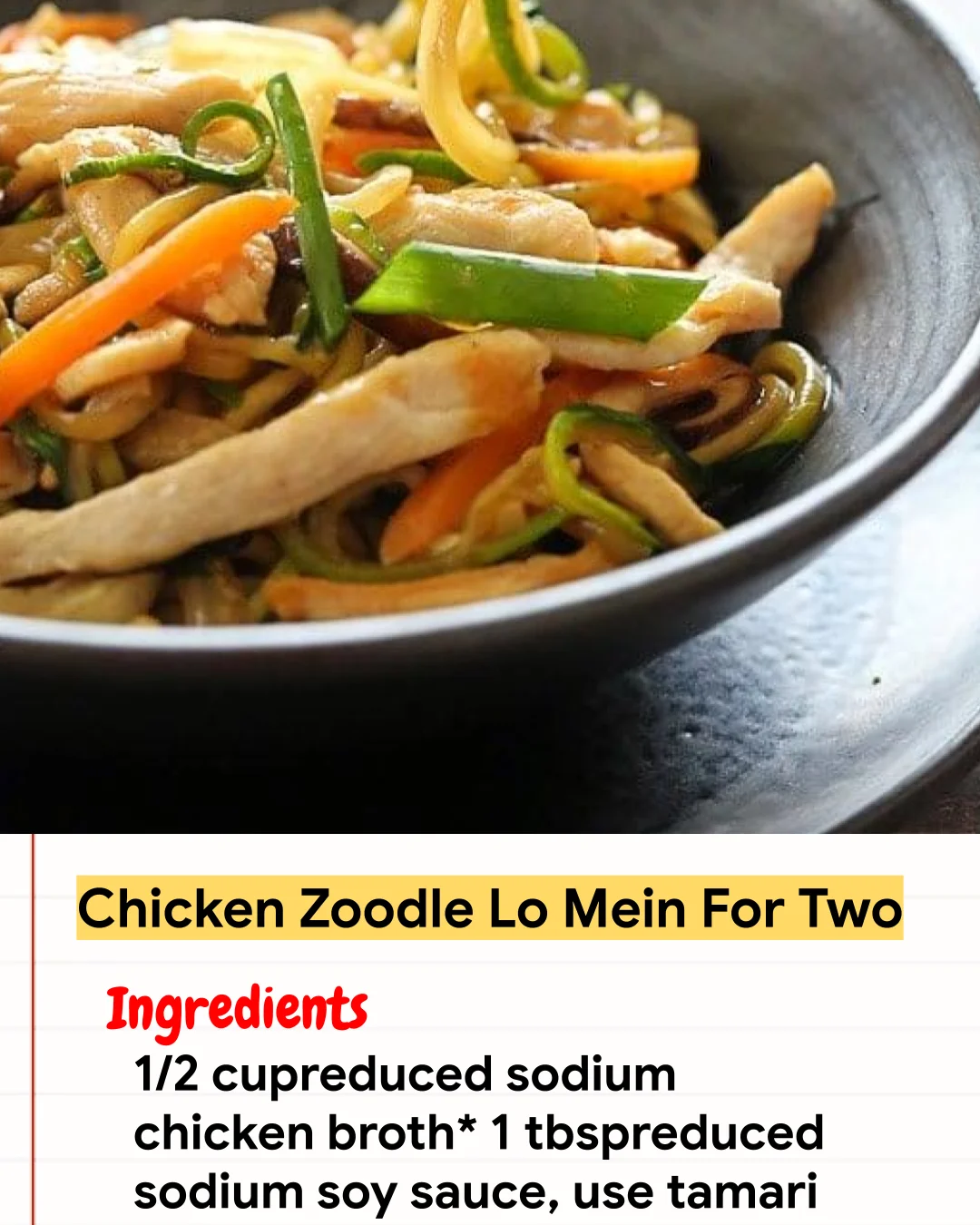 Chicken Recipe Chicken Zoodle Lo Mein For Two