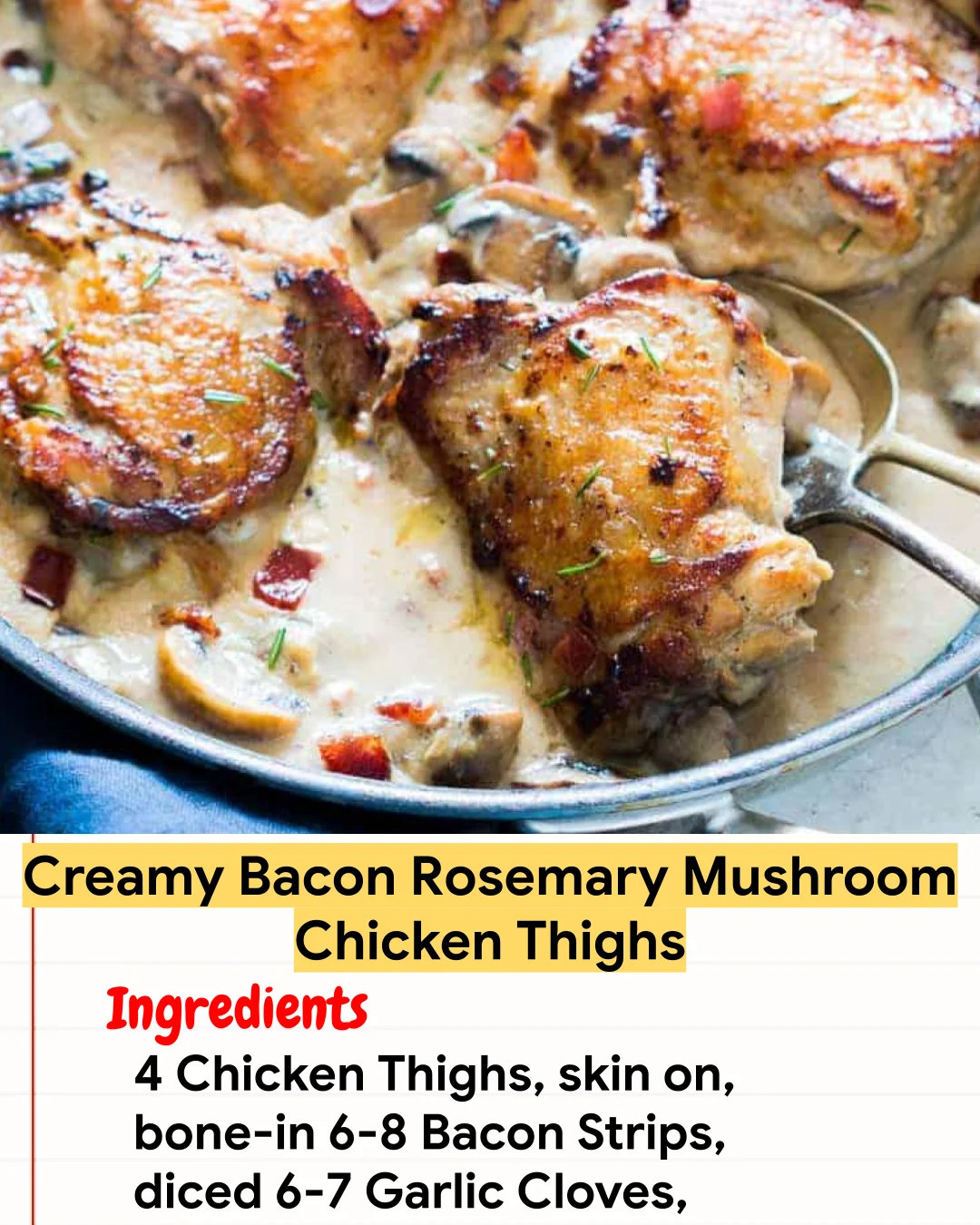 Chicken Recipe Creamy Bacon Rosemary Mushroom Chicken Thighs
