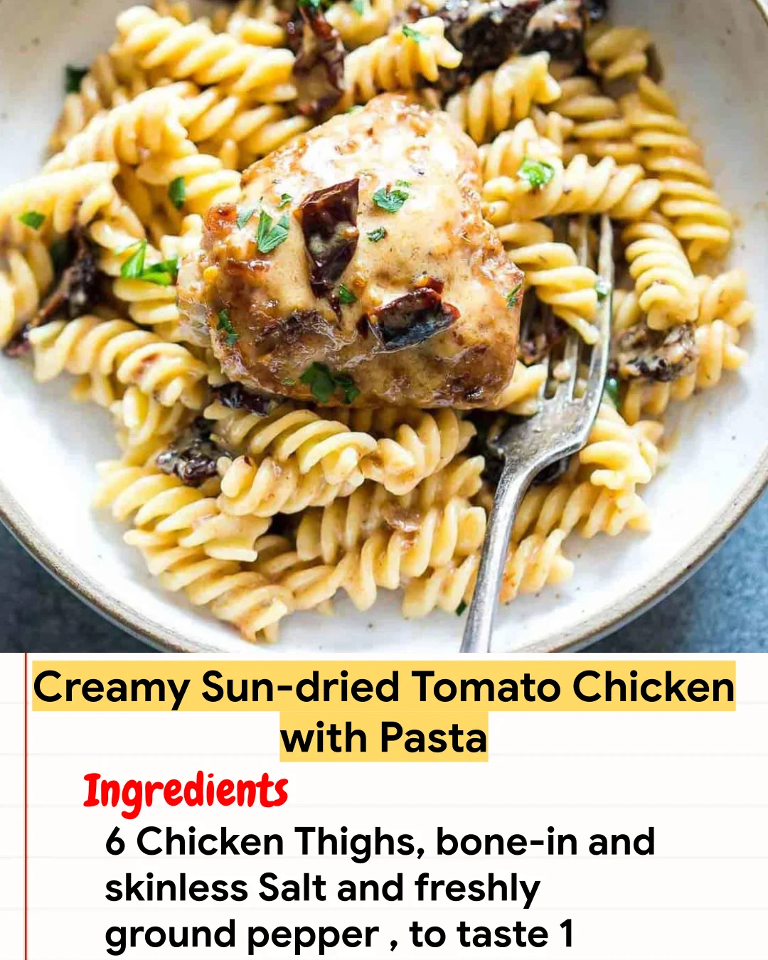 Chicken Recipe Creamy Sun-dried Tomato Chicken with Pasta