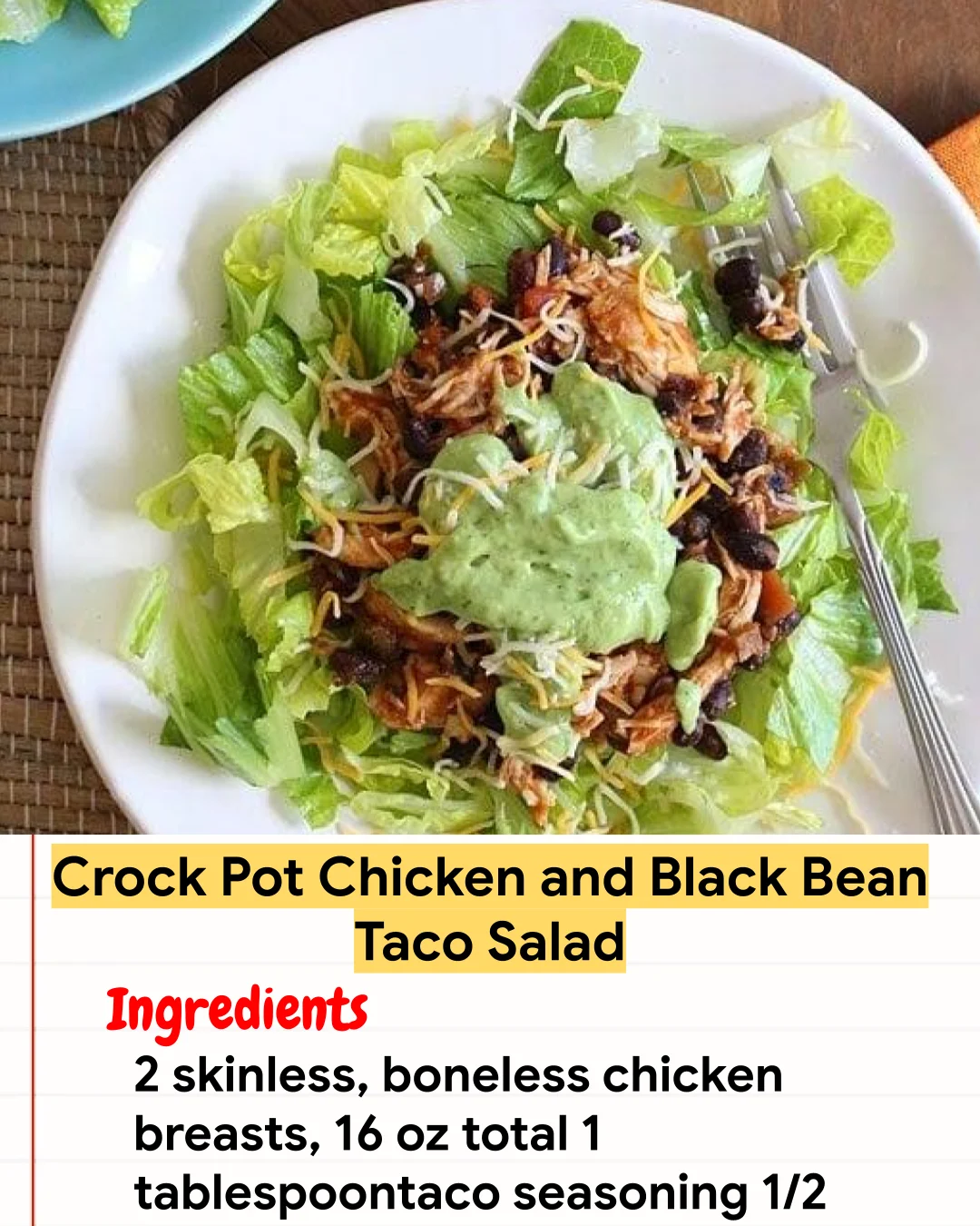 Chicken Recipe Crock Pot Chicken and Black Bean Taco Salad