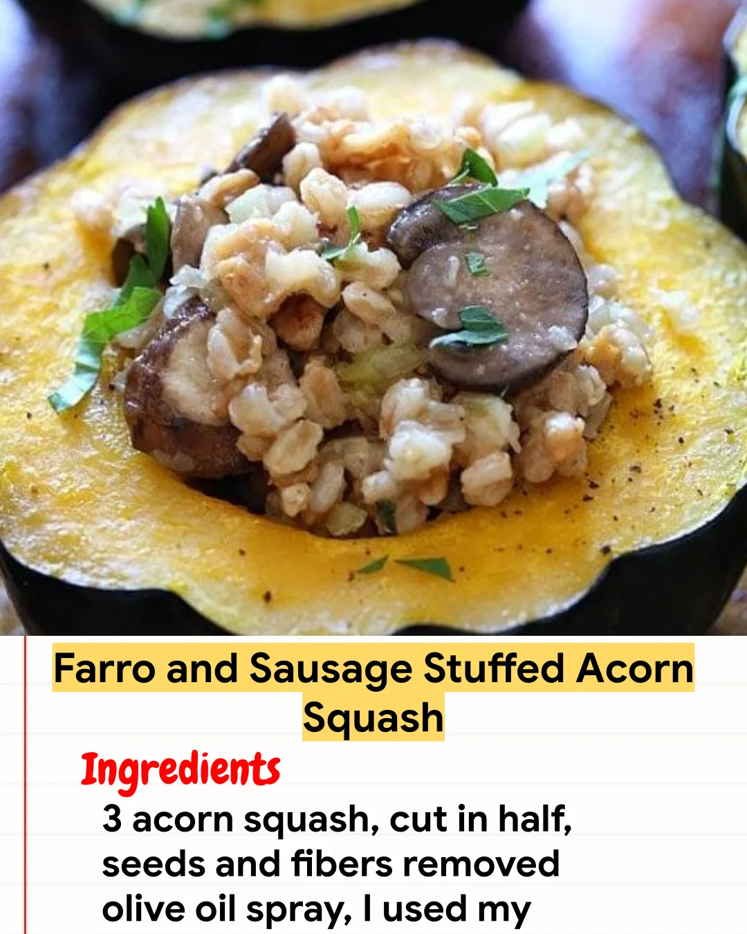 Chicken Recipe Farro and Sausage Stuffed Acorn Squash