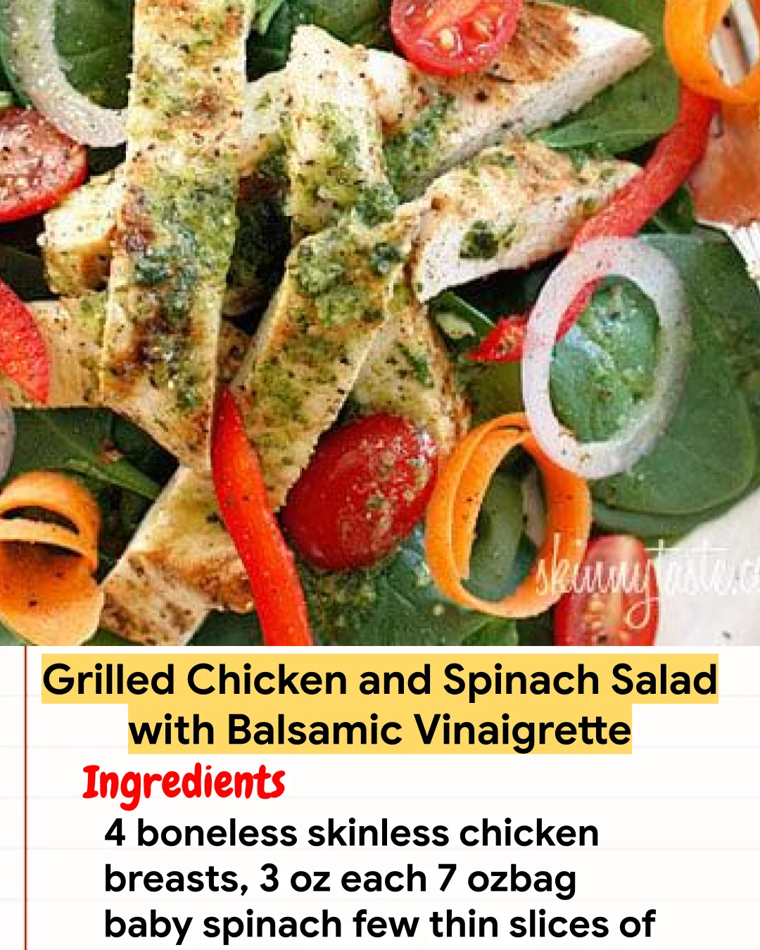 Chicken Recipe Grilled Chicken and Spinach Salad with Balsamic Vinaigrette