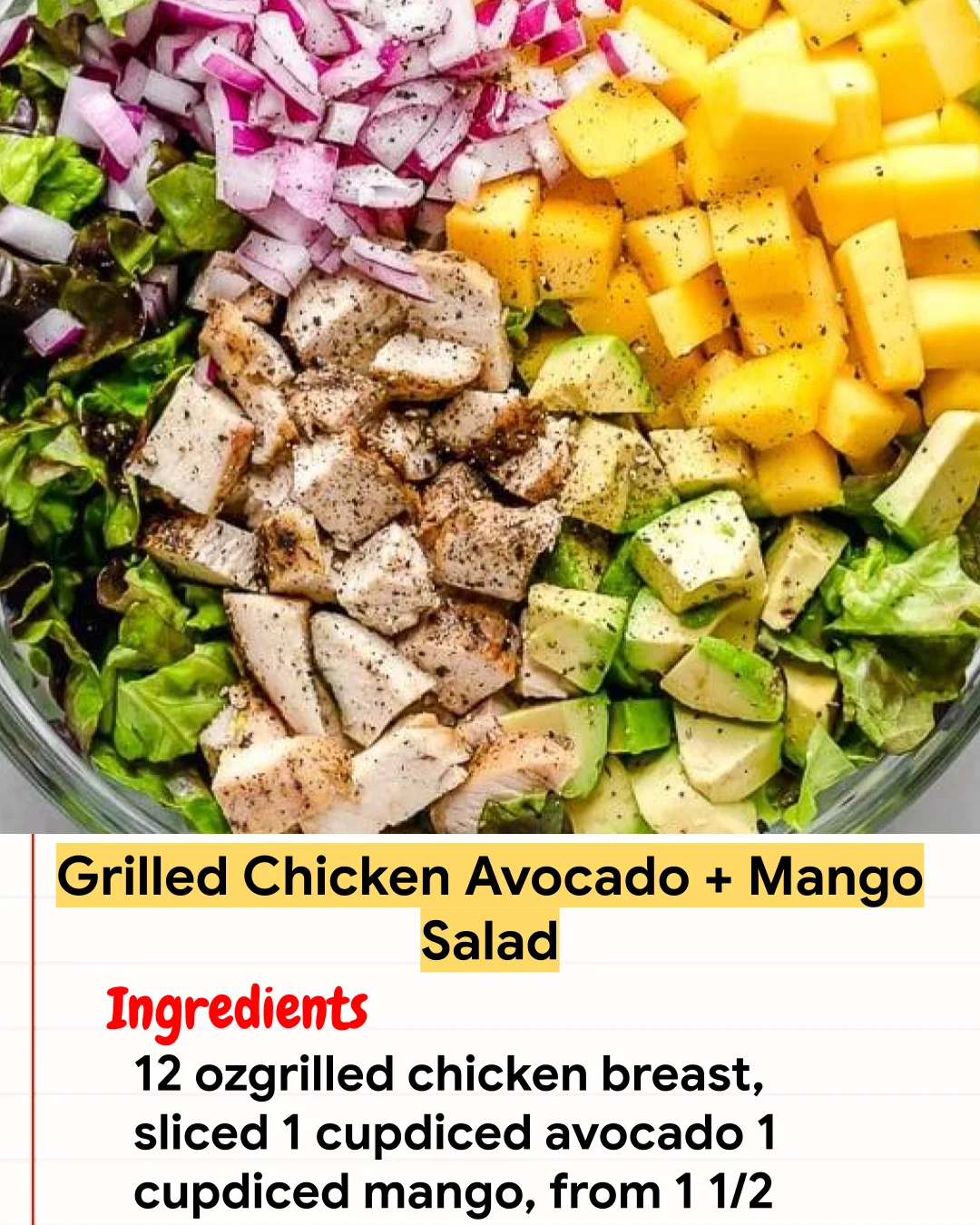 Chicken Recipe Grilled Chicken Avocado + Mango Salad