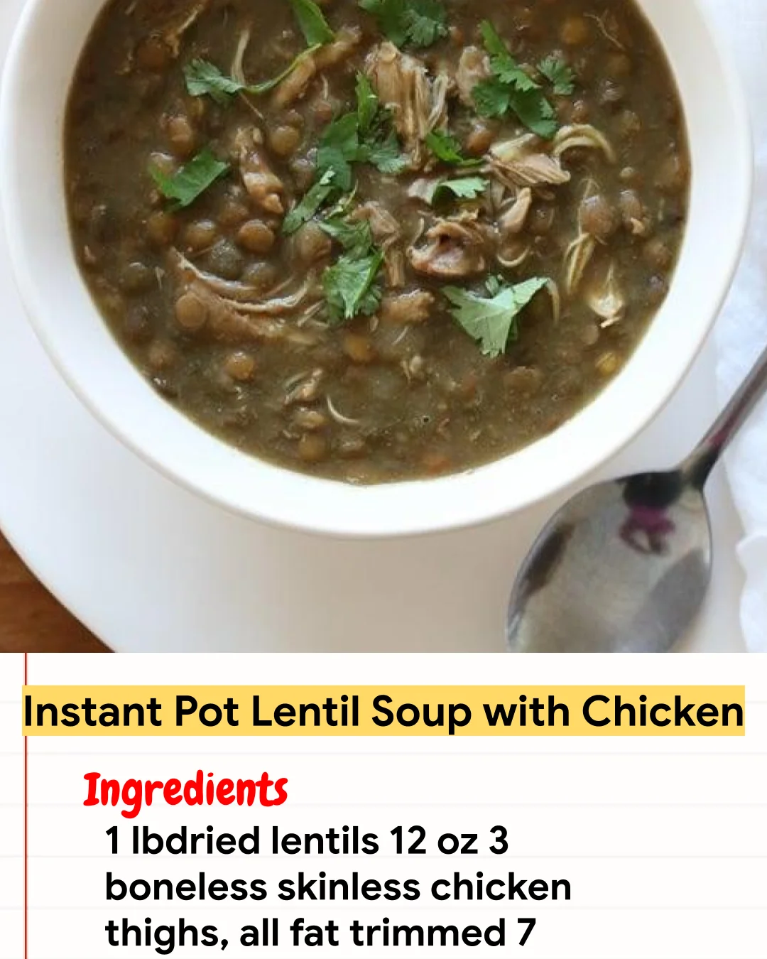 Chicken Recipe Instant Pot Lentil Soup with Chicken