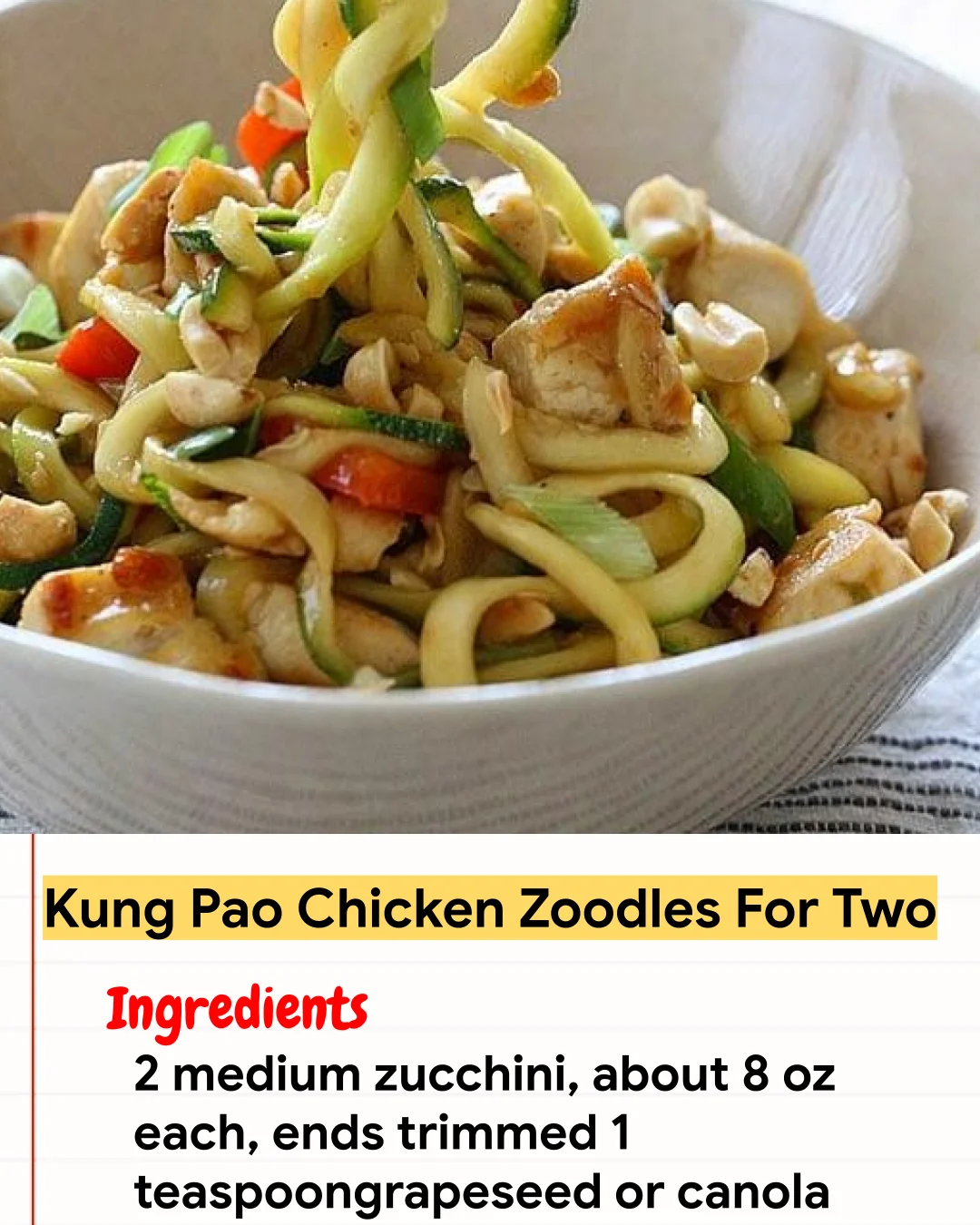 Chicken Recipe Kung Pao Chicken Zoodles For Two