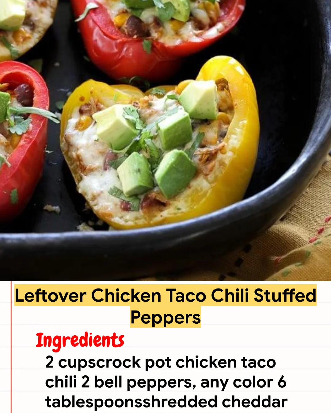 Chicken Recipe Leftover Chicken Taco Chili Stuffed Peppers