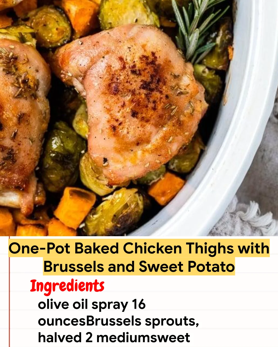 Chicken Recipe One-Pot Baked Chicken Thighs with Brussels and Sweet Potato