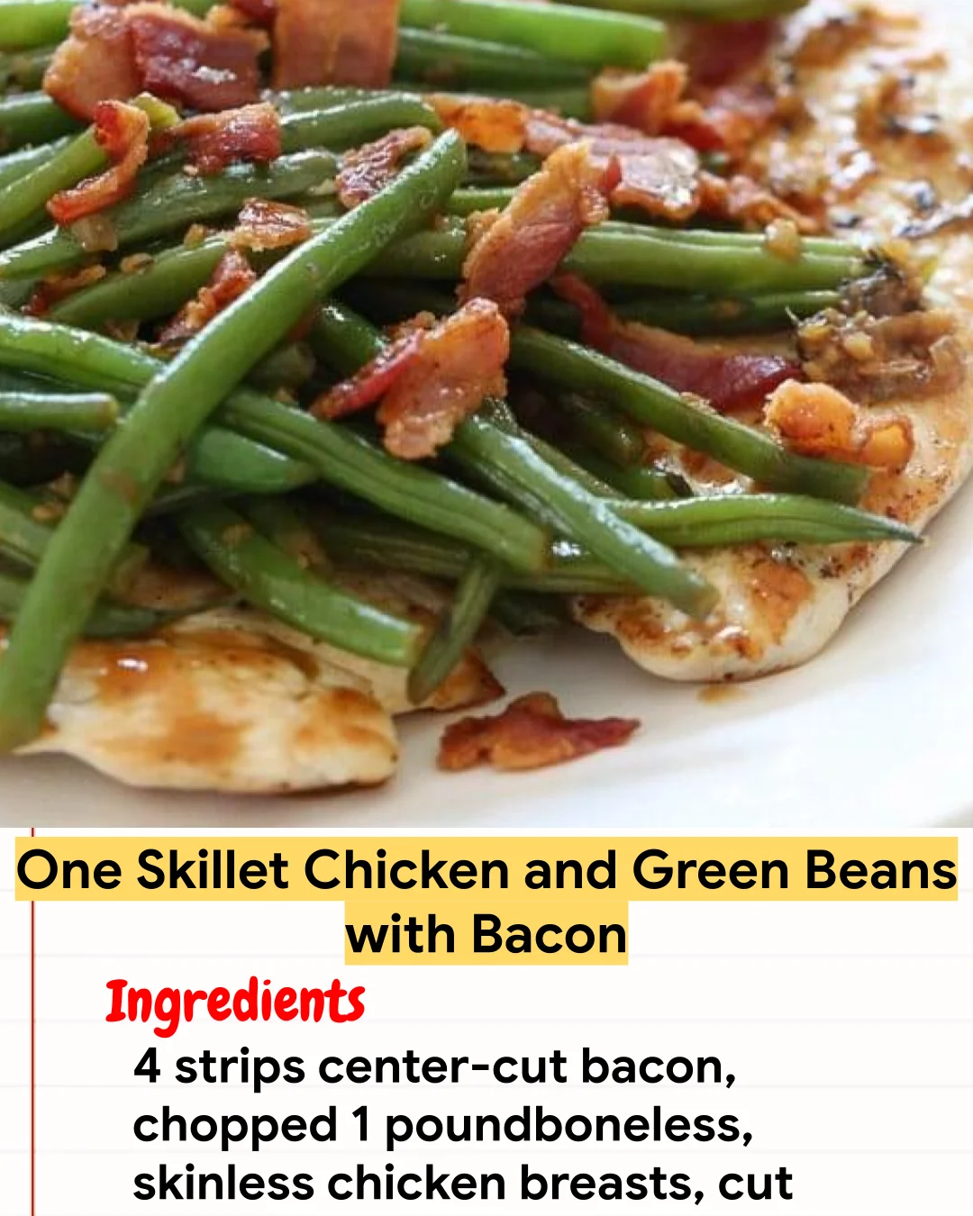 Chicken Recipe One Skillet Chicken and Green Beans with Bacon