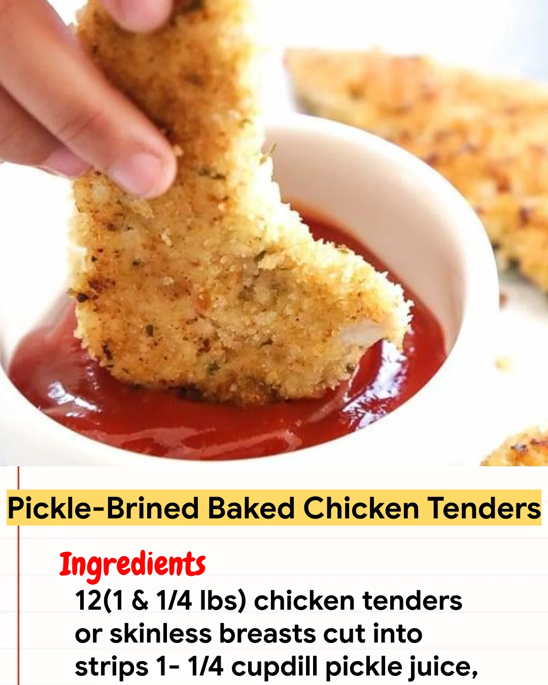 Chicken Recipe Pickle-Brined Baked Chicken Tenders
