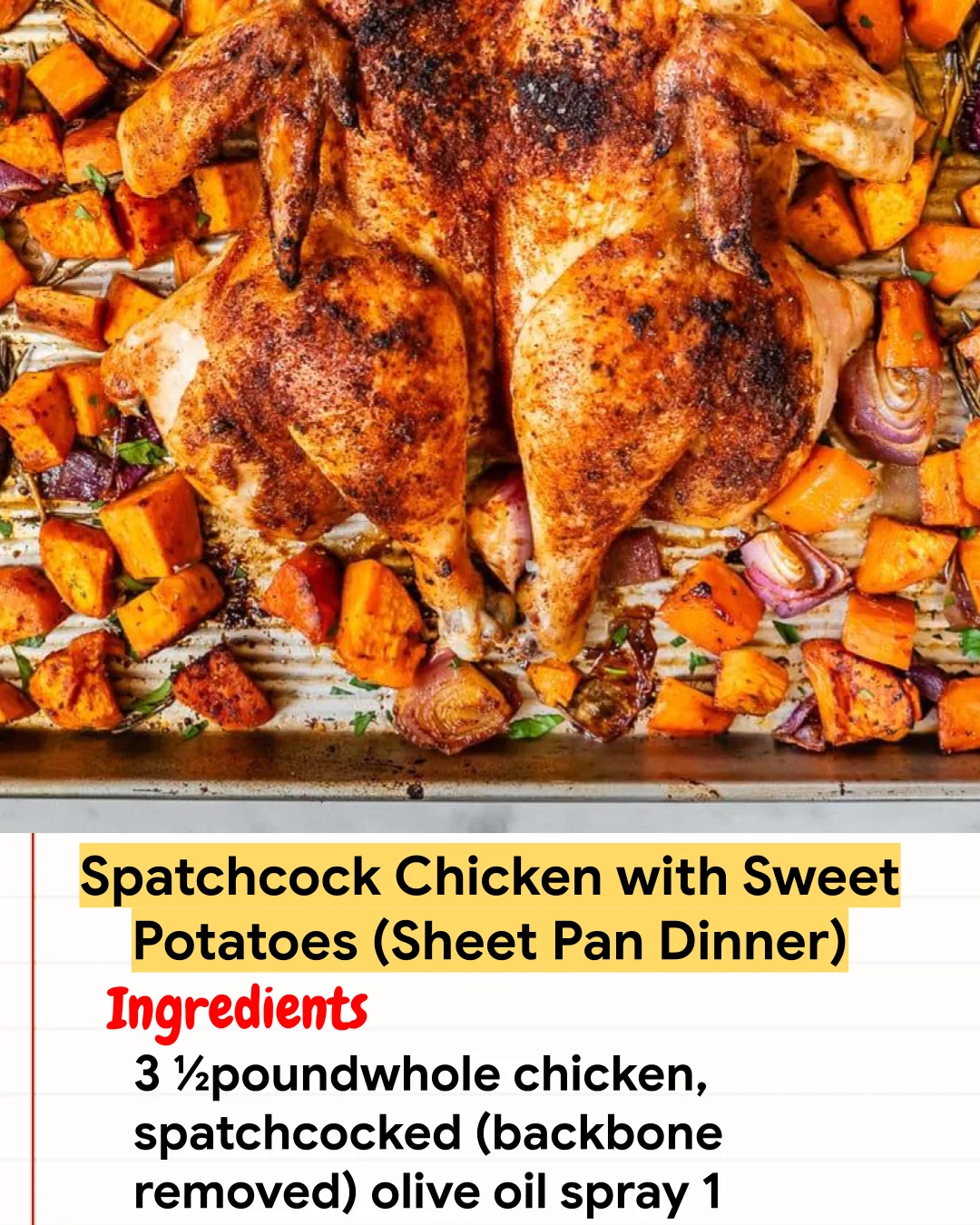 Chicken Recipe Spatchcock Chicken with Sweet Potatoes (Sheet Pan Dinner)