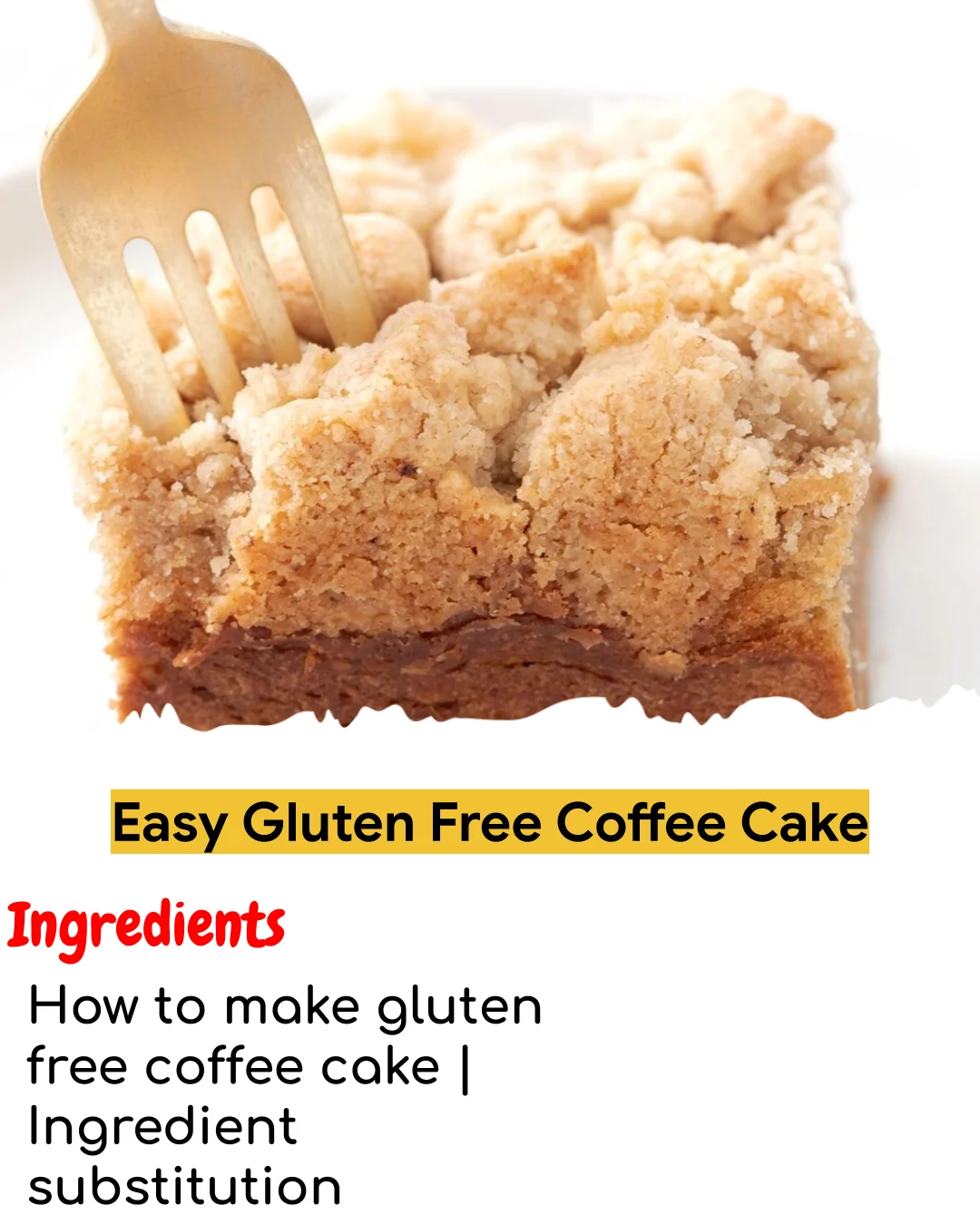 Easy Gluten Free Coffee Cake (Chef-Developed)
