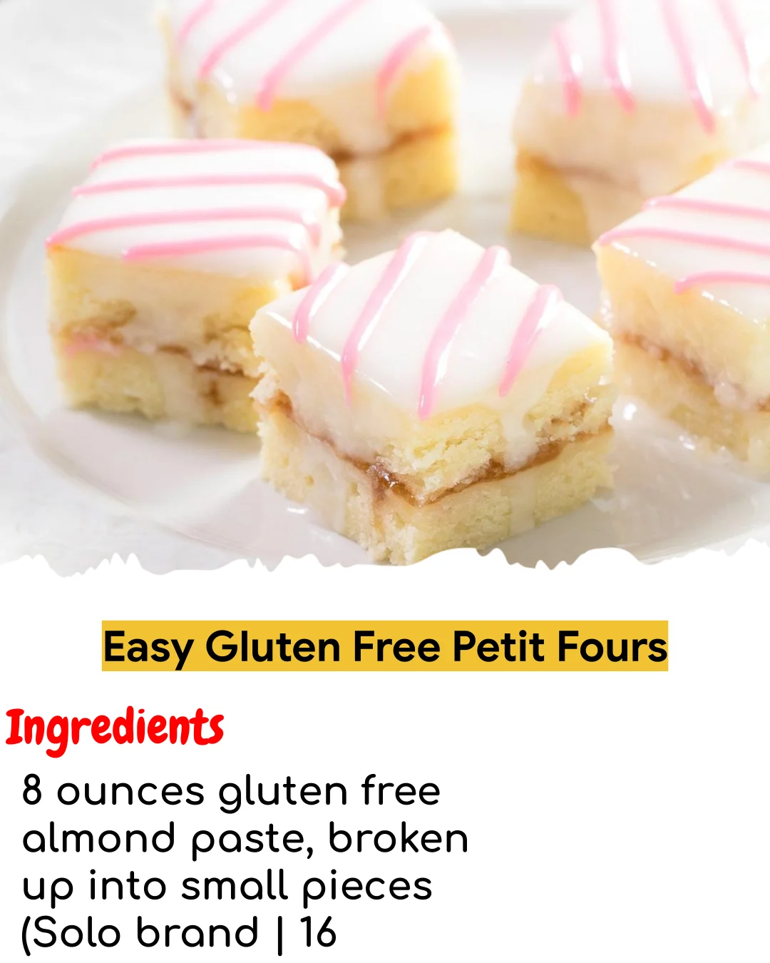 Easy Gluten Free Petit Fours (Easy 60-Minute)