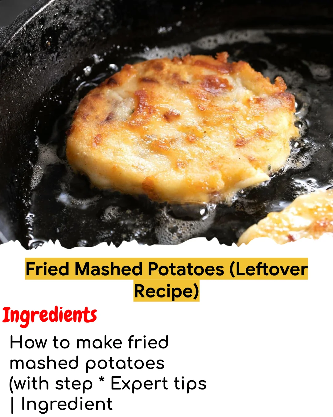 Fried Mashed Potatoes (Leftover Recipe) (Easy 60-Minute)