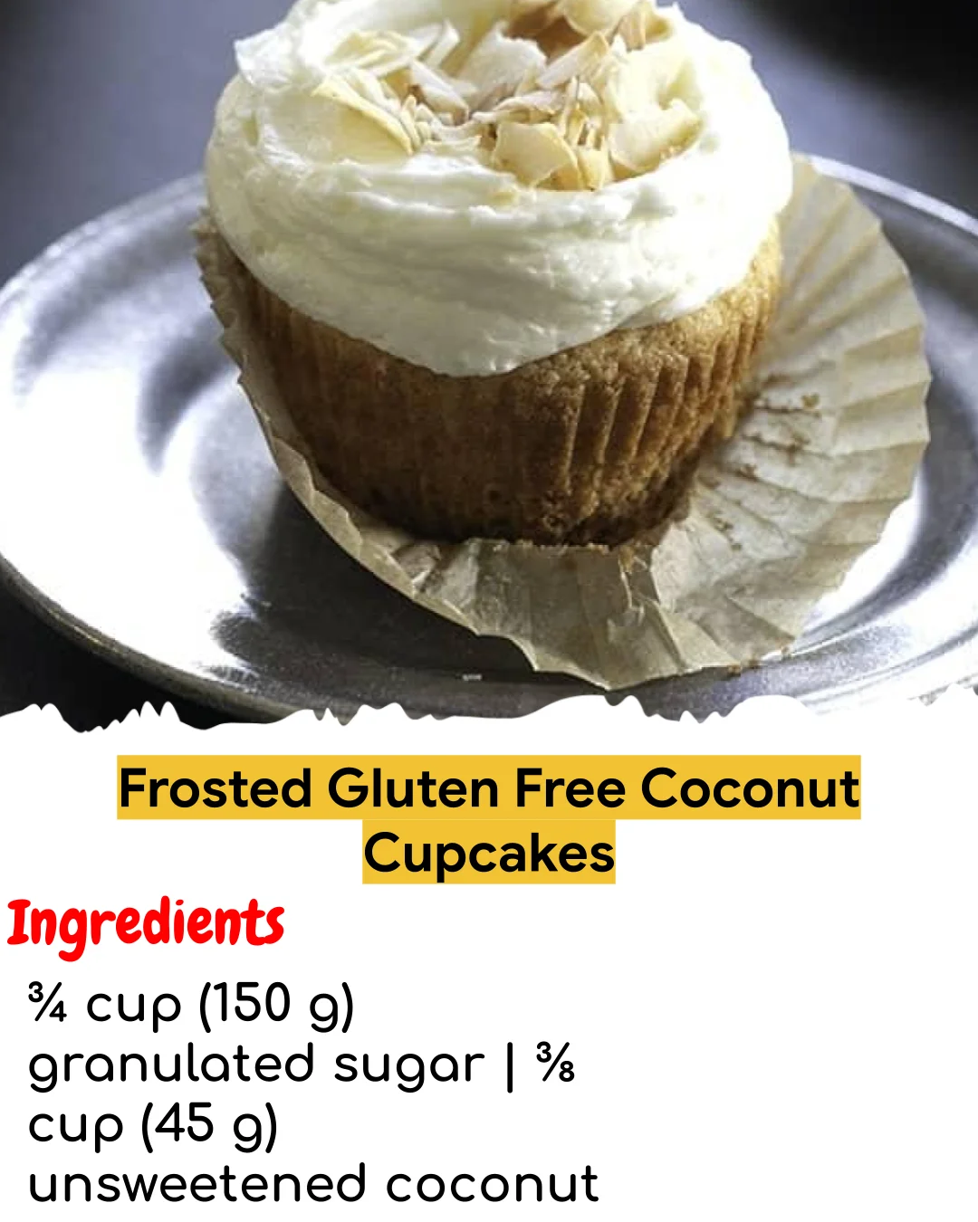 Frosted Gluten Free Coconut Cupcakes (Chef-Developed)
