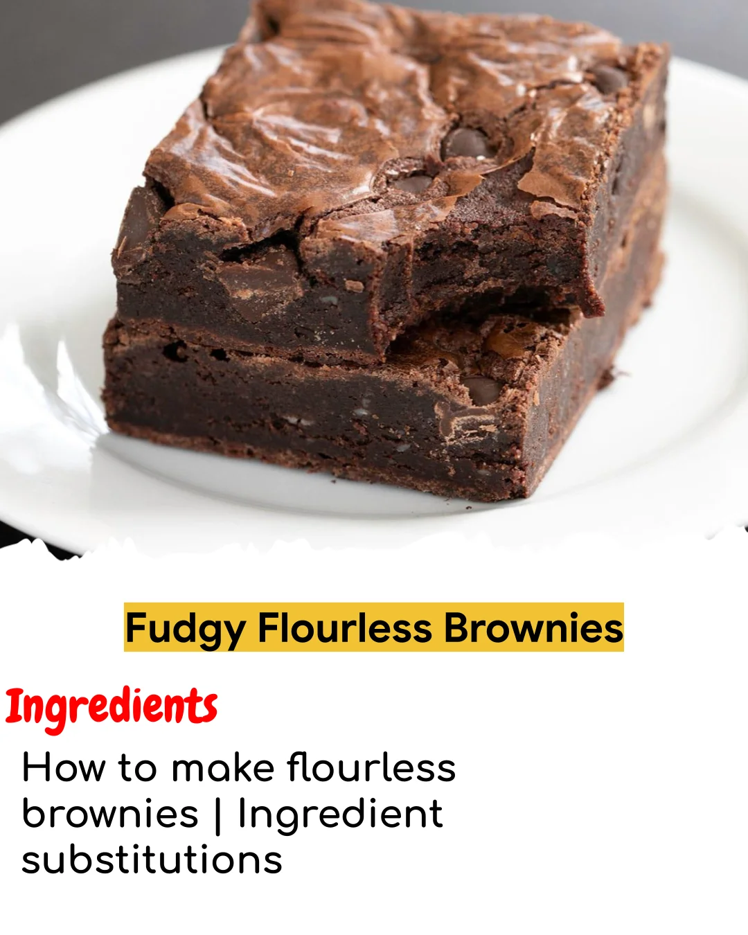 Fudgy Flourless Brownies (Easy 60-Minute)