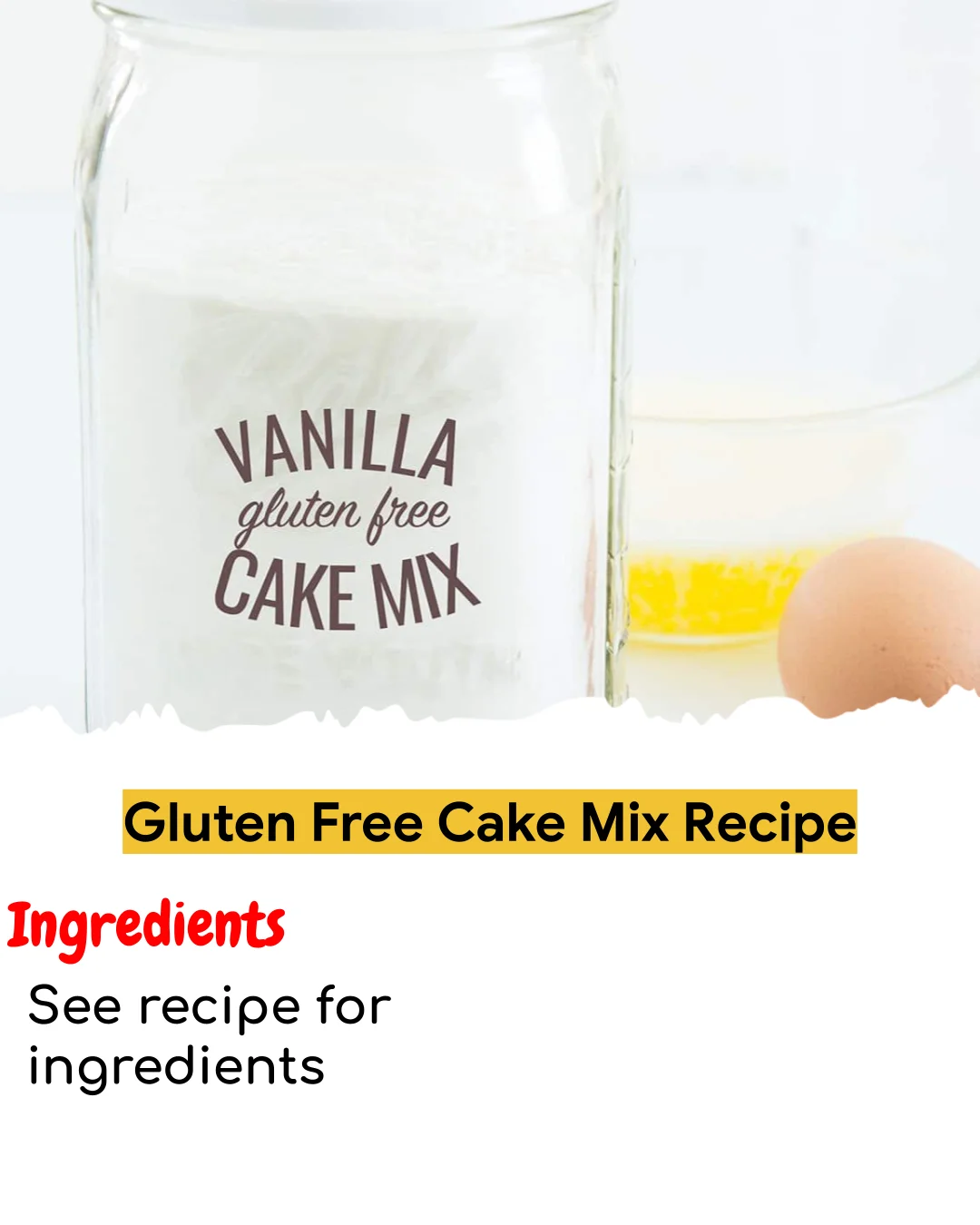 Gluten Free Cake Mix Recipe (Chef-Developed)