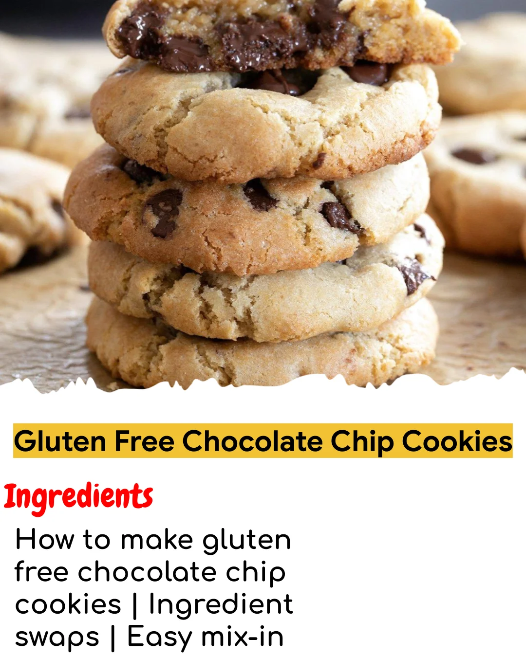 Gluten Free Chocolate Chip Cookies (Tested 10+ Times)