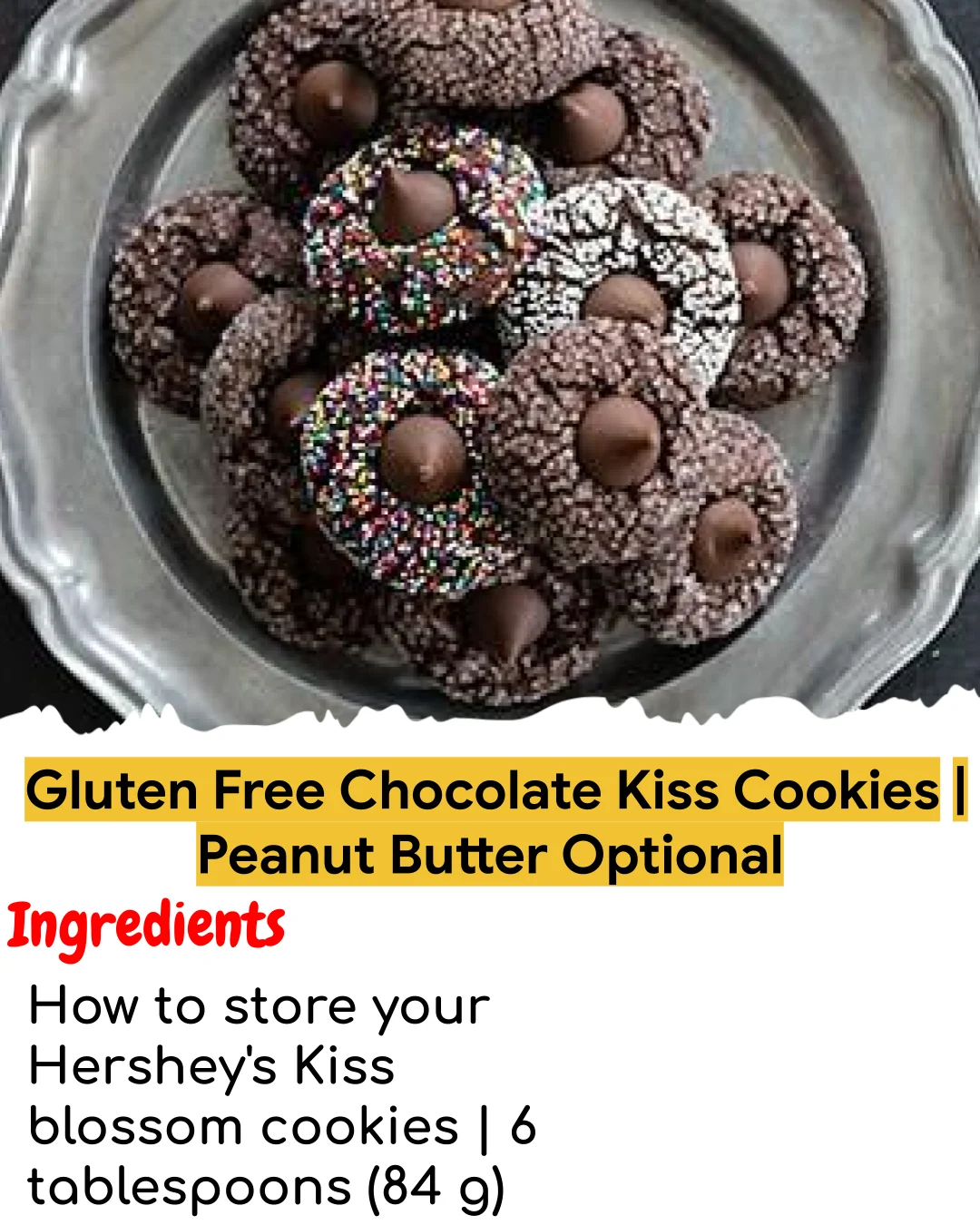 Gluten Free Chocolate Kiss Cookies | Peanut Butter Optional (Tested 10+ Times)
