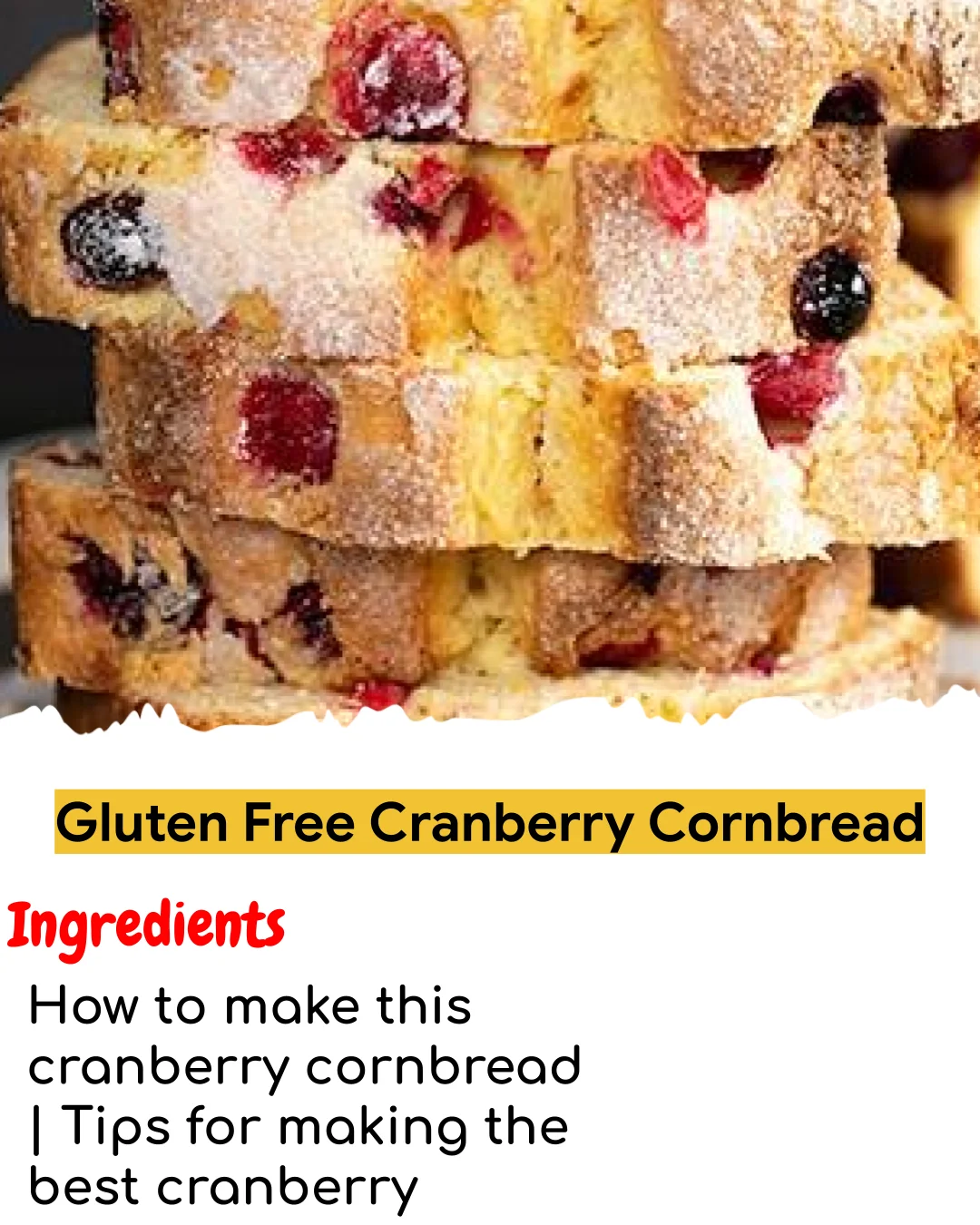 Gluten Free Cranberry Cornbread (Easy 60-Minute)