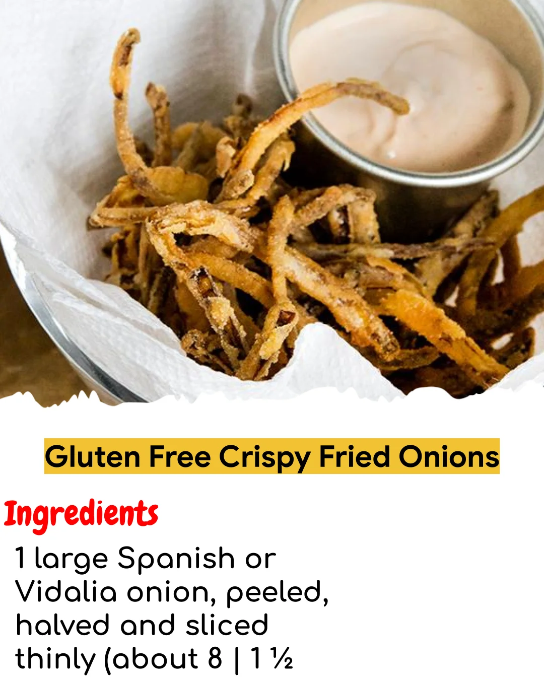 Gluten Free Crispy Fried Onions (Chef-Developed)