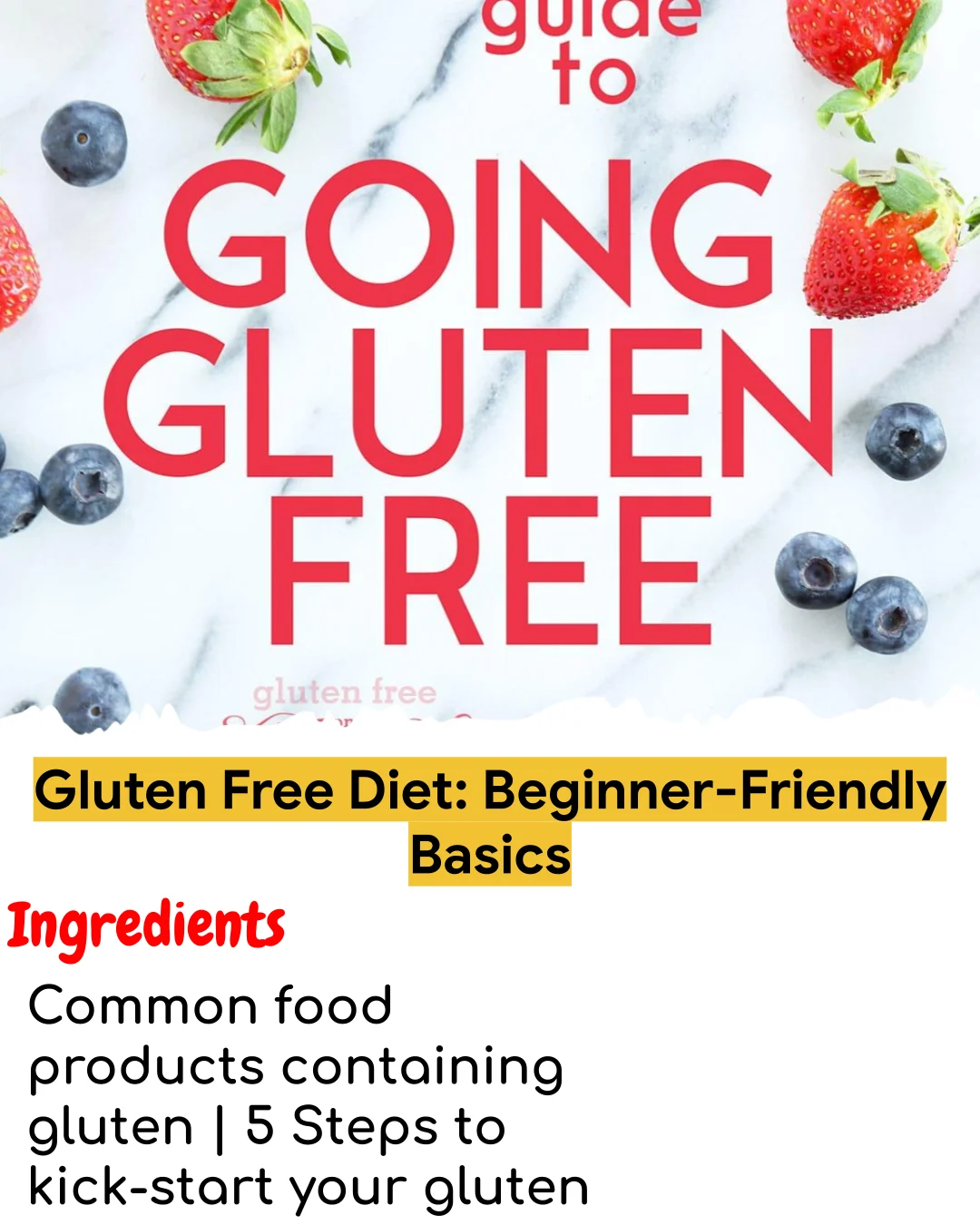Gluten Free Diet: Beginner-Friendly Basics (Chef-Developed)