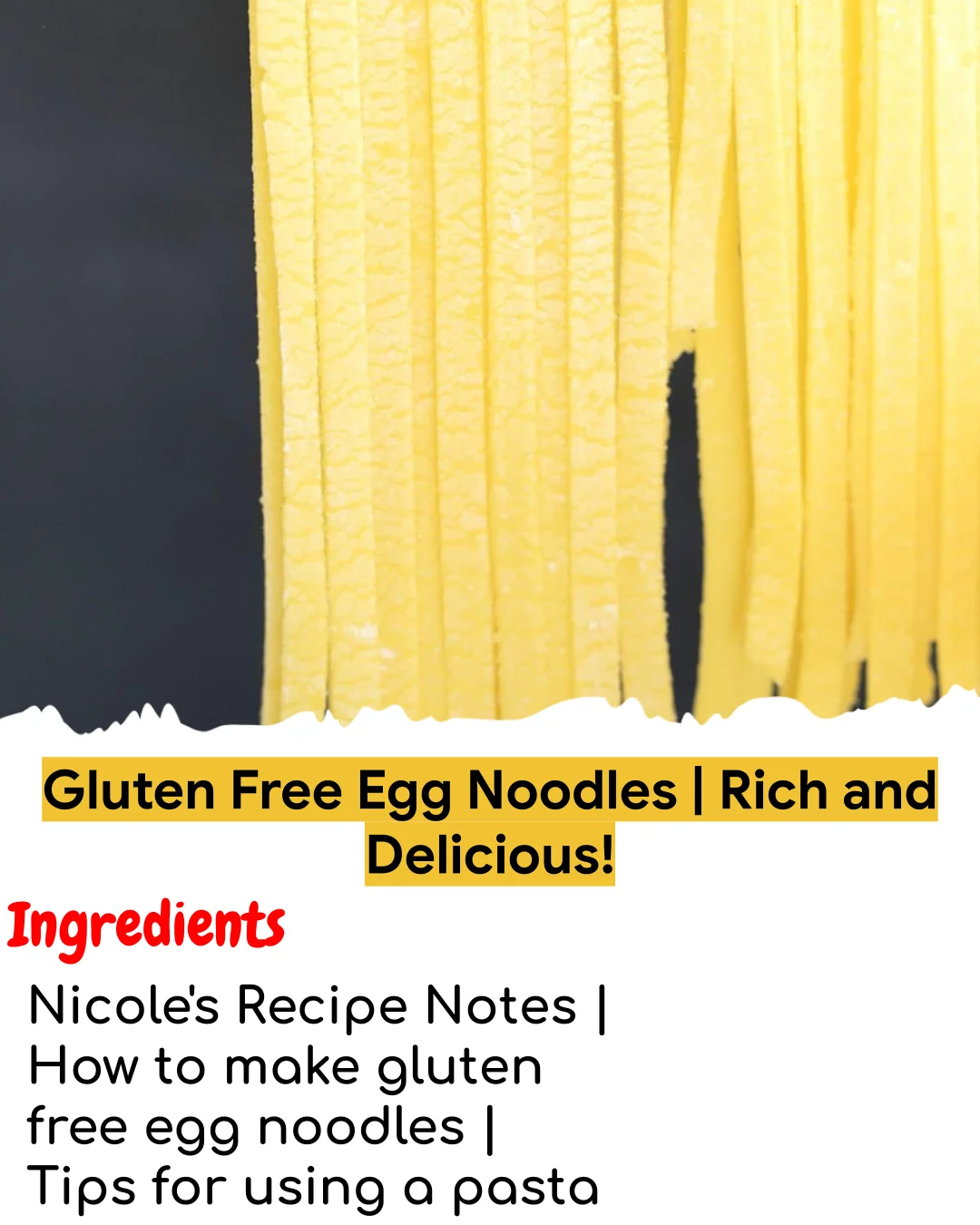 Gluten Free Egg Noodles | Rich and Delicious! (Tested 10+ Times)