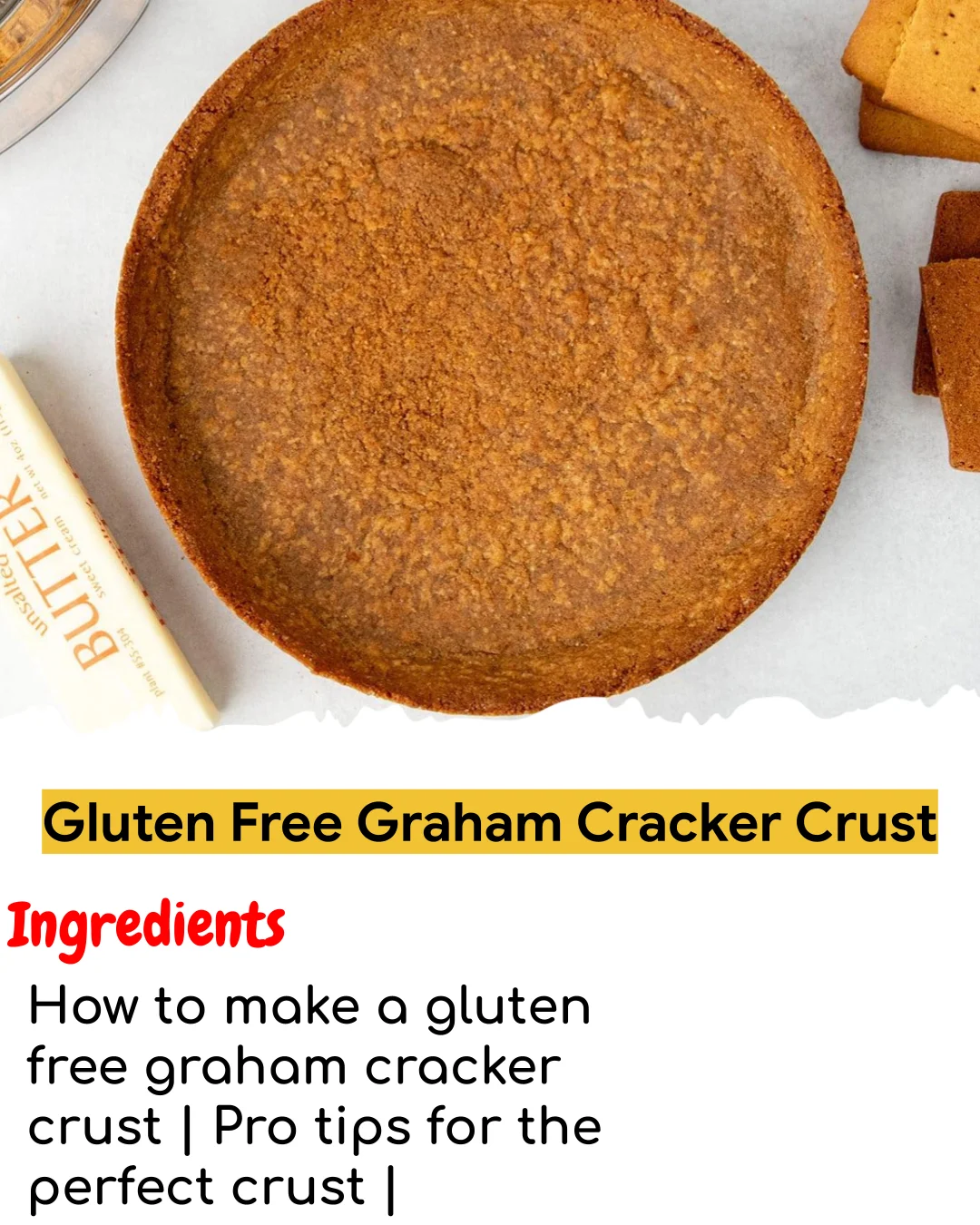 Gluten Free Graham Cracker Crust (Meal Prep Friendly)