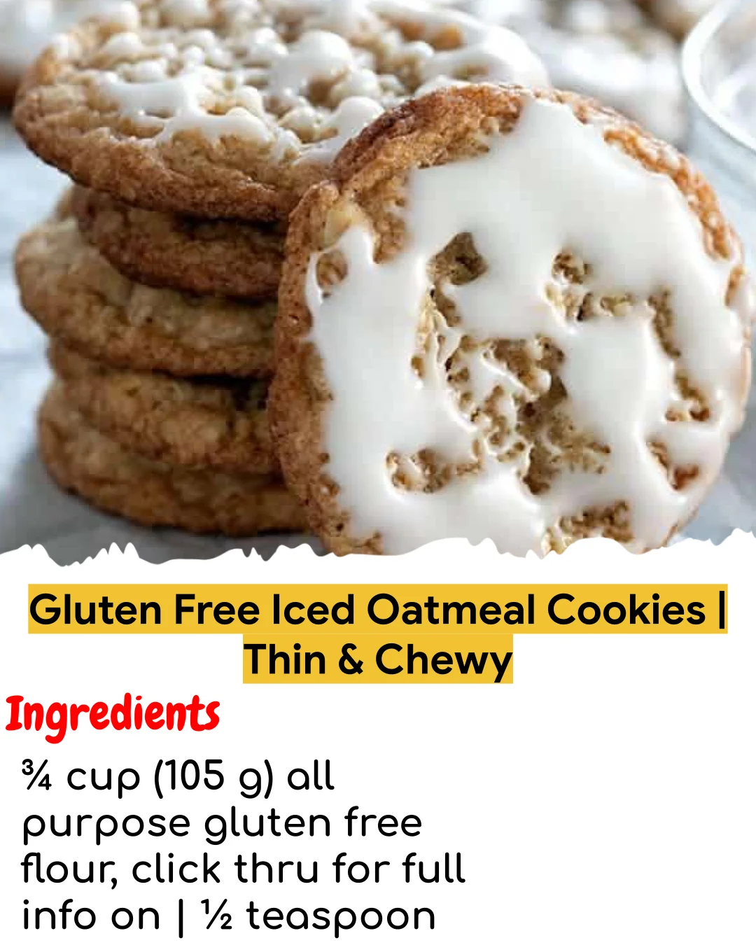 Gluten Free Iced Oatmeal Cookies | Thin & Chewy (Meal Prep Friendly)