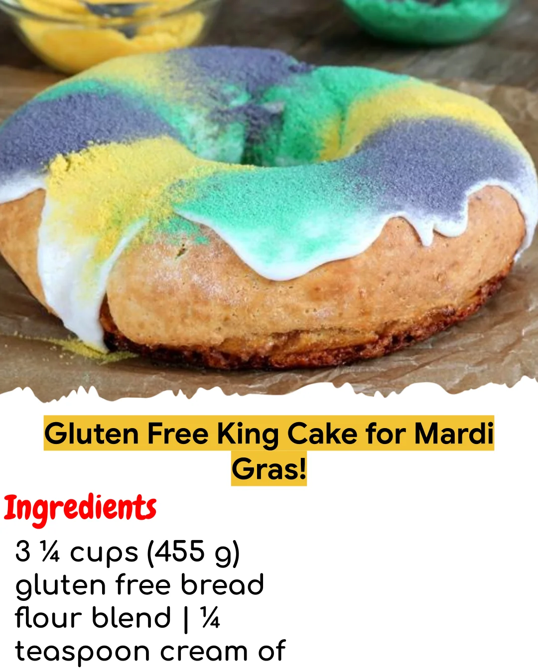 Gluten Free King Cake for Mardi Gras! (Tested 10+ Times)