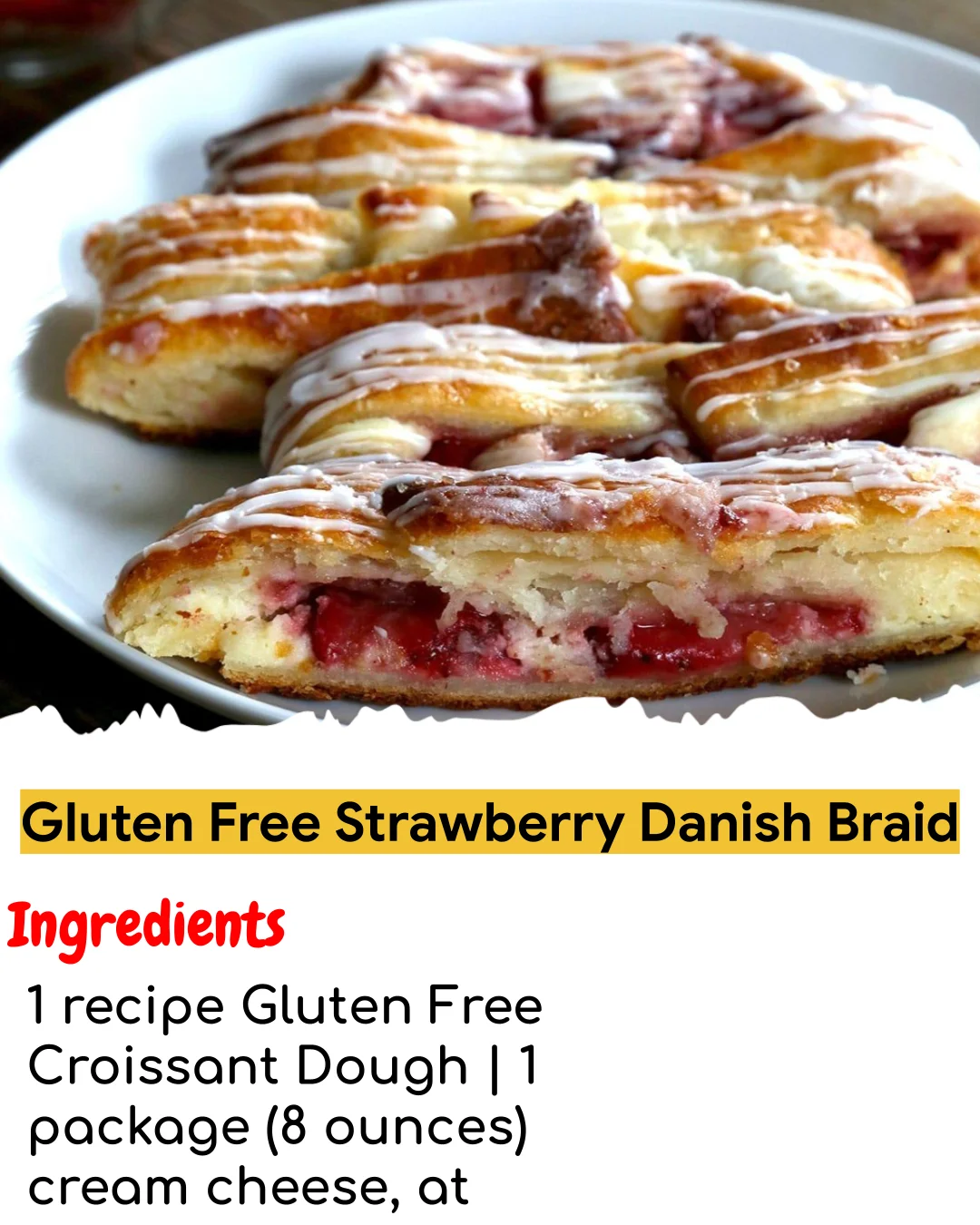 Gluten Free Strawberry Danish Braid (Meal Prep Friendly)