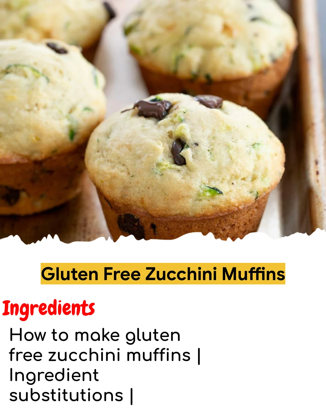 Gluten Free Zucchini Muffins (Easy 60-Minute)