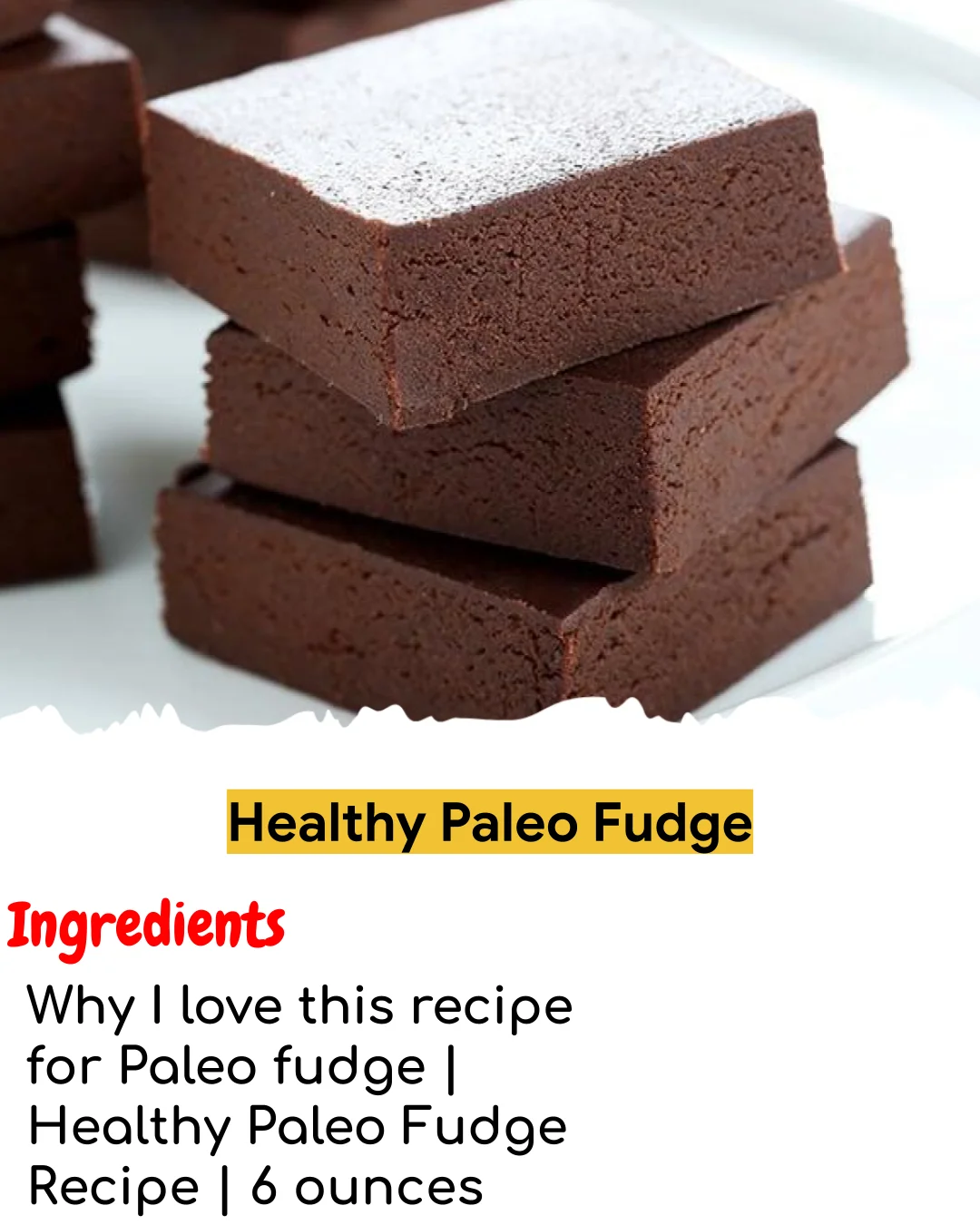 Healthy Paleo Fudge (Meal Prep Friendly)