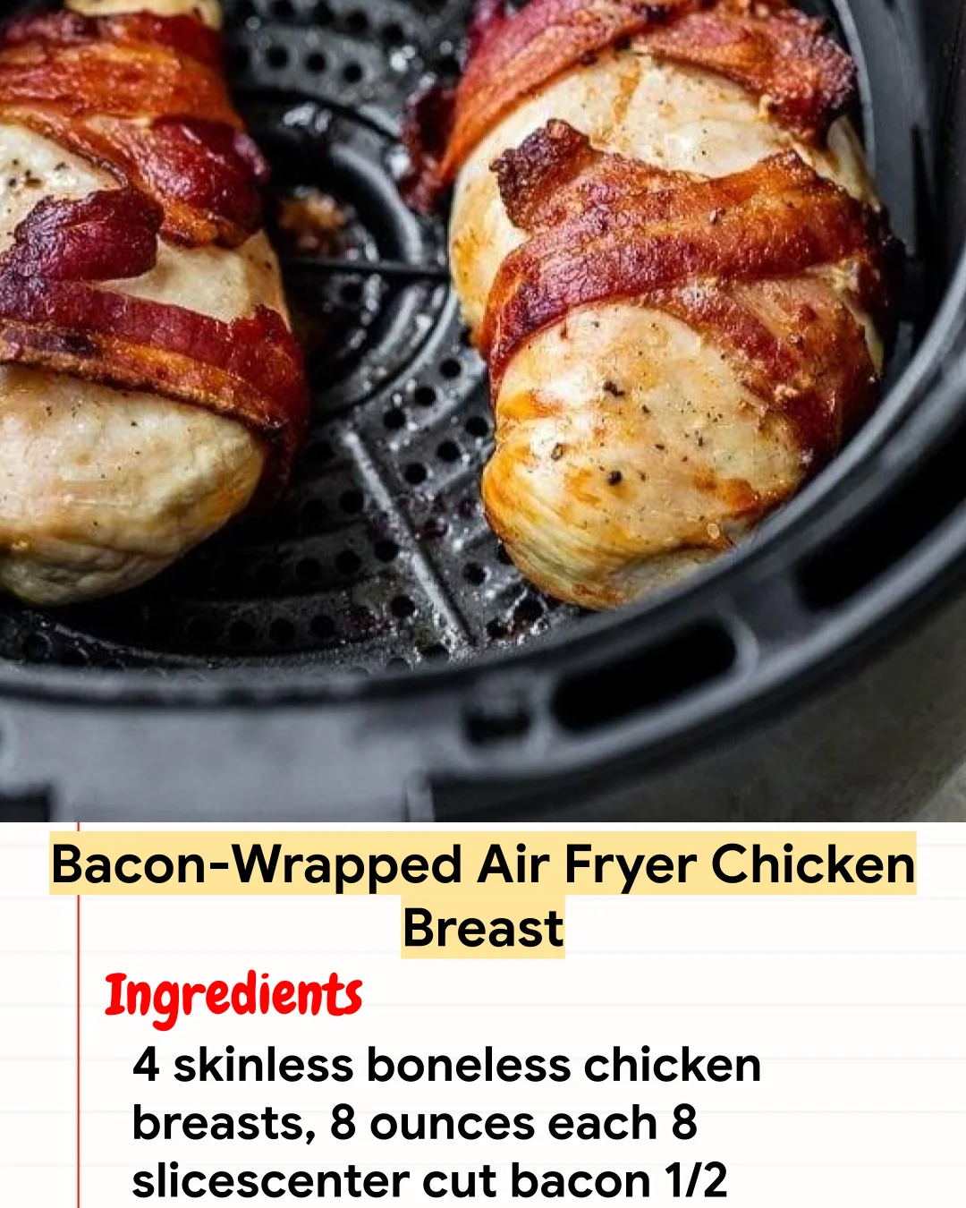 High protein Recipe Bacon-Wrapped Air Fryer Chicken Breast